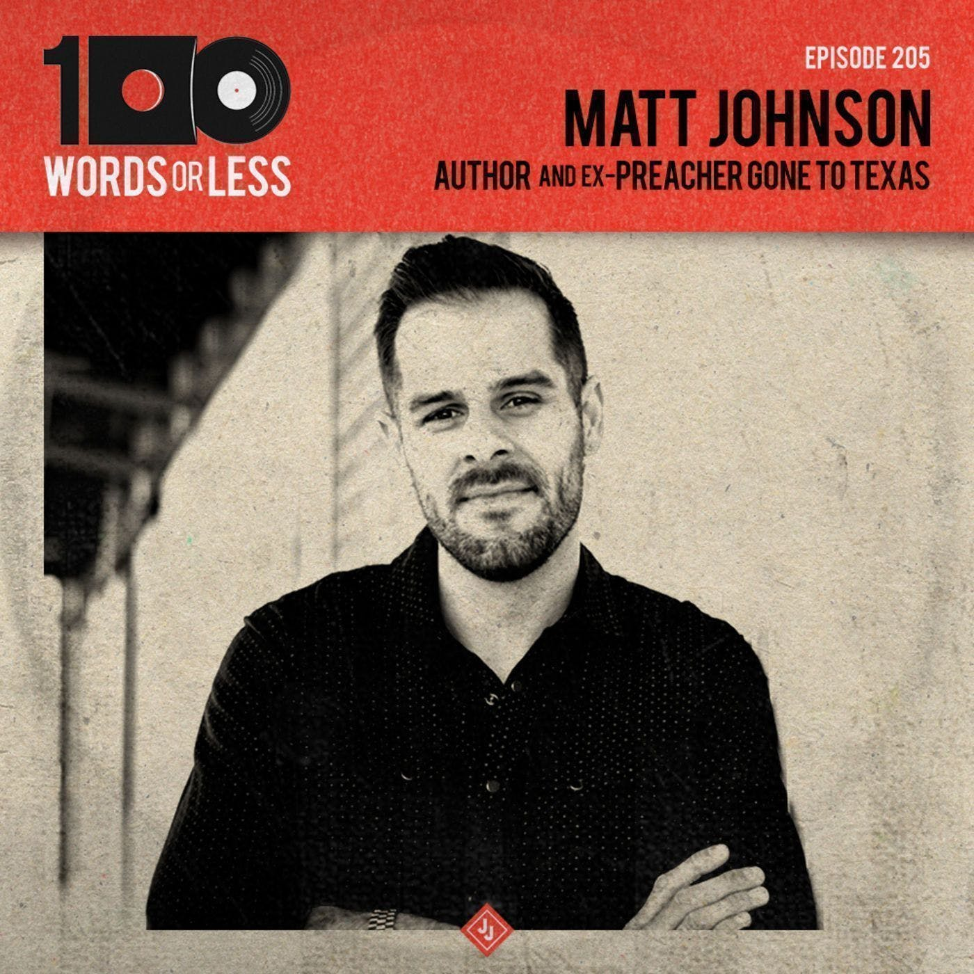 Matt Johnson, author and ex-Preacher Gone To Texas