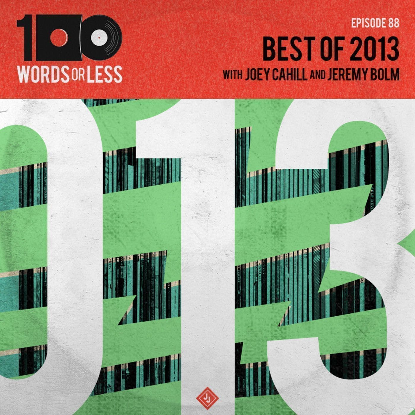 Best of 2013 with Jeremy Bolm (Touche Amore) and Joey Cahill (6131 Records)