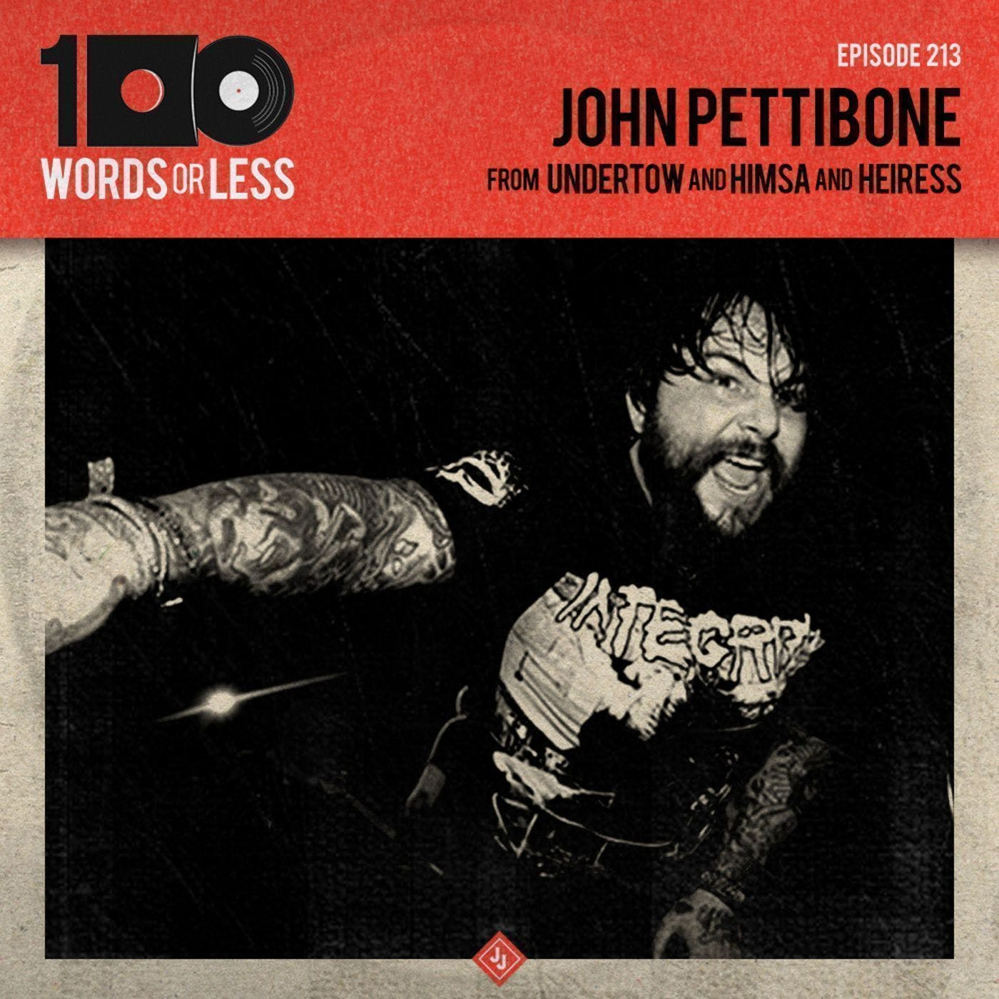 John Pettibone from Undertow, Himsa, Heiress