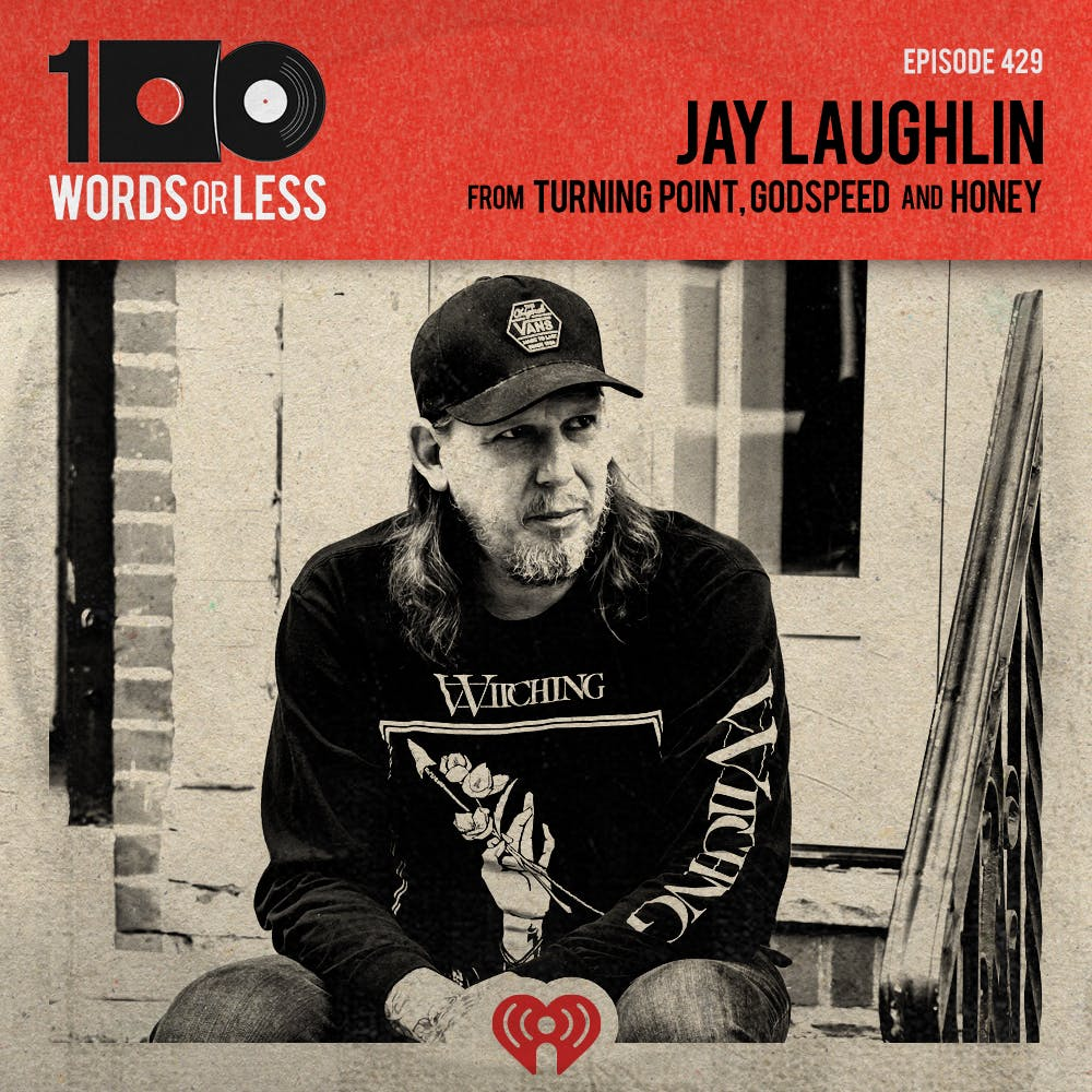 Jay Laughlin from Turning Point, Godspeed and Honey