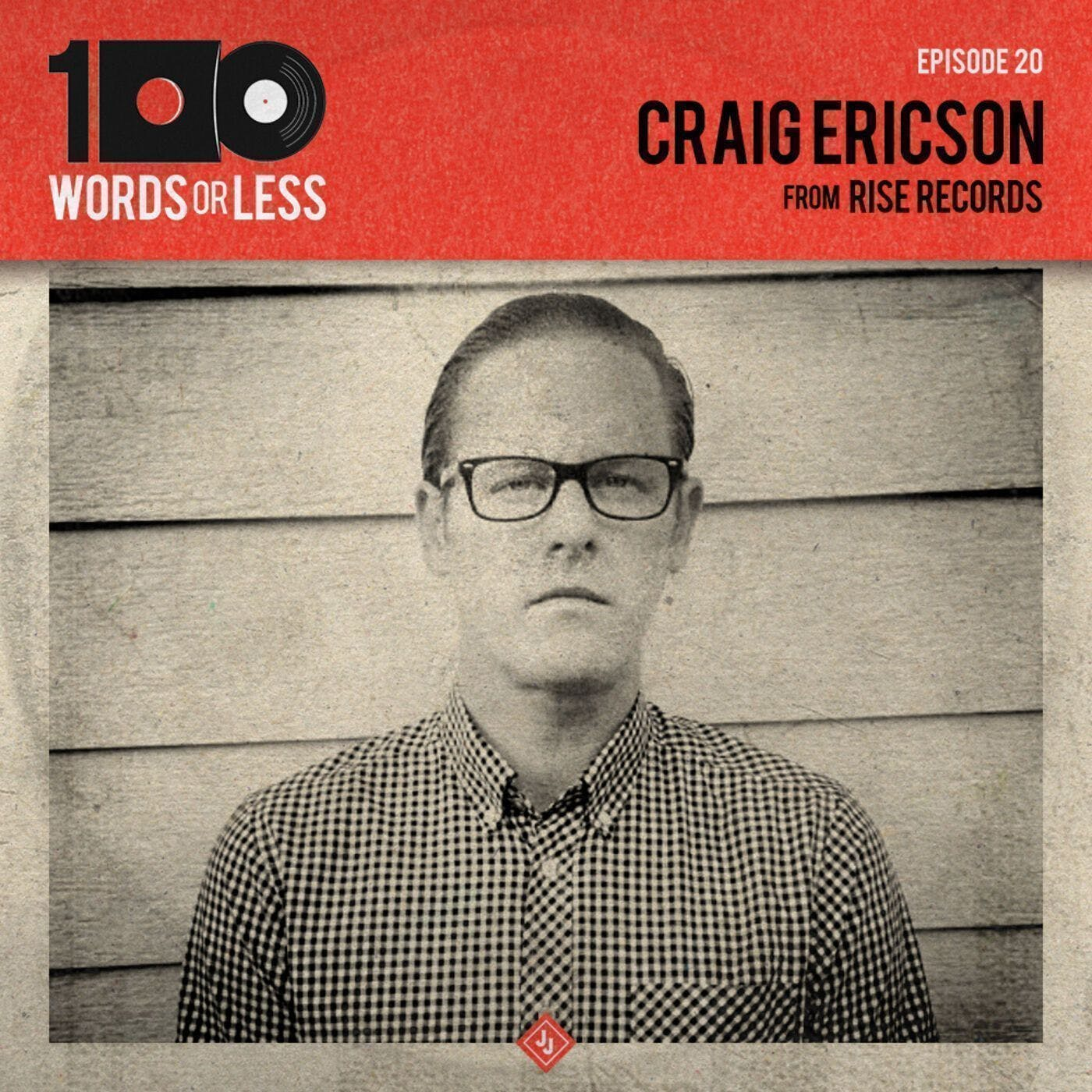 Craig Ericson from Rise Records