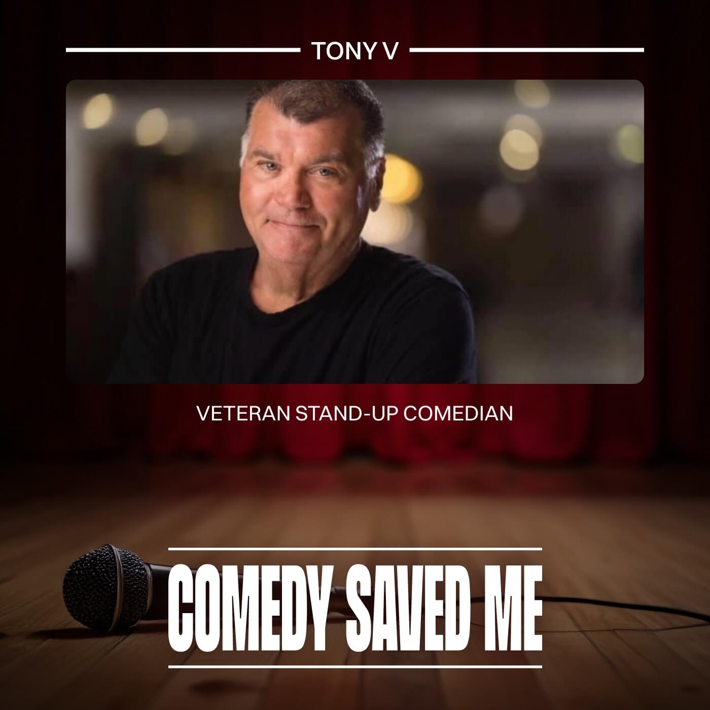 Comedy Saved Me Trailer for Episode with Boston Comedy Legend Tony V