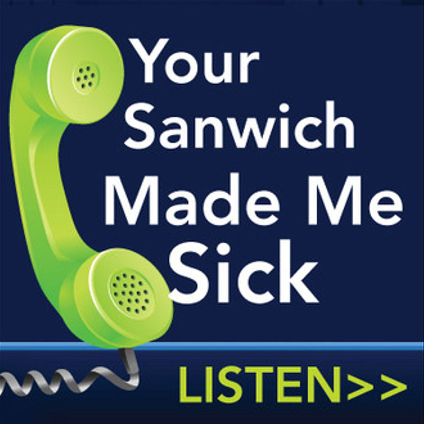Your Sandwich Made Me Sick