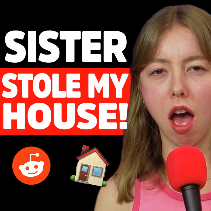 My Sister wants to STEAL my Mom’s house! | Reddit Stories | EP2280