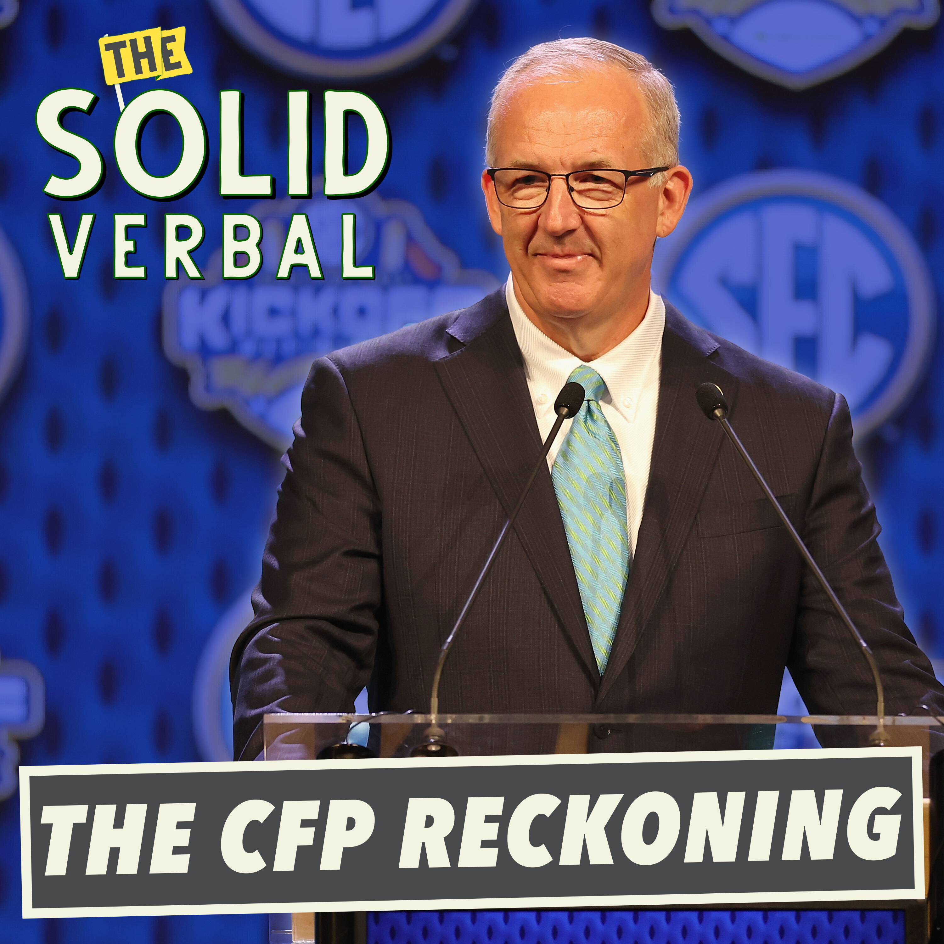 The SEC, Big Ten & the Great College Football Playoff Reckoning - College Football Podcast