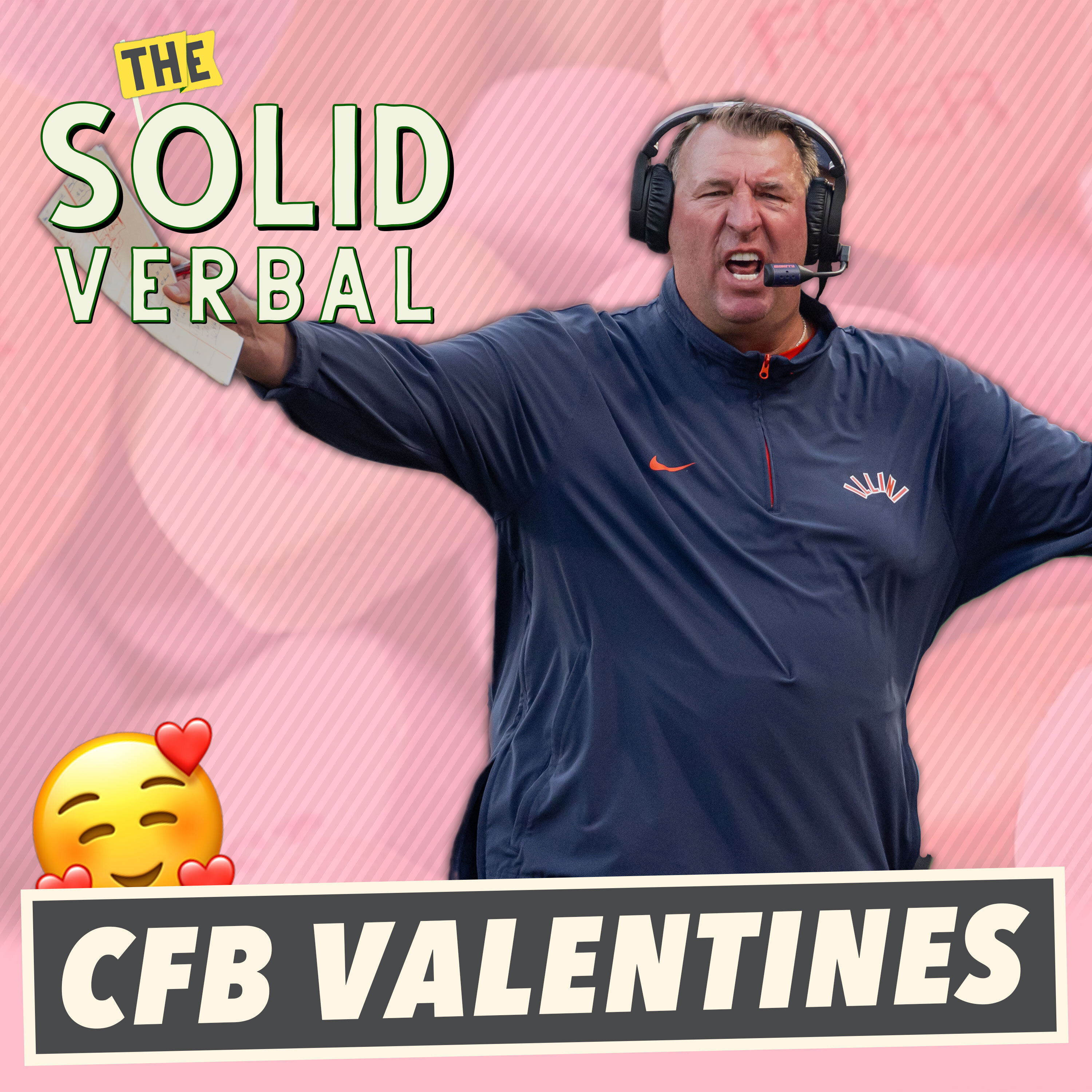 THE VALENTINE'S DAY SPECIAL: College Football Coaches, Players, and Trends We Loved Last Season  - College Football Podcast