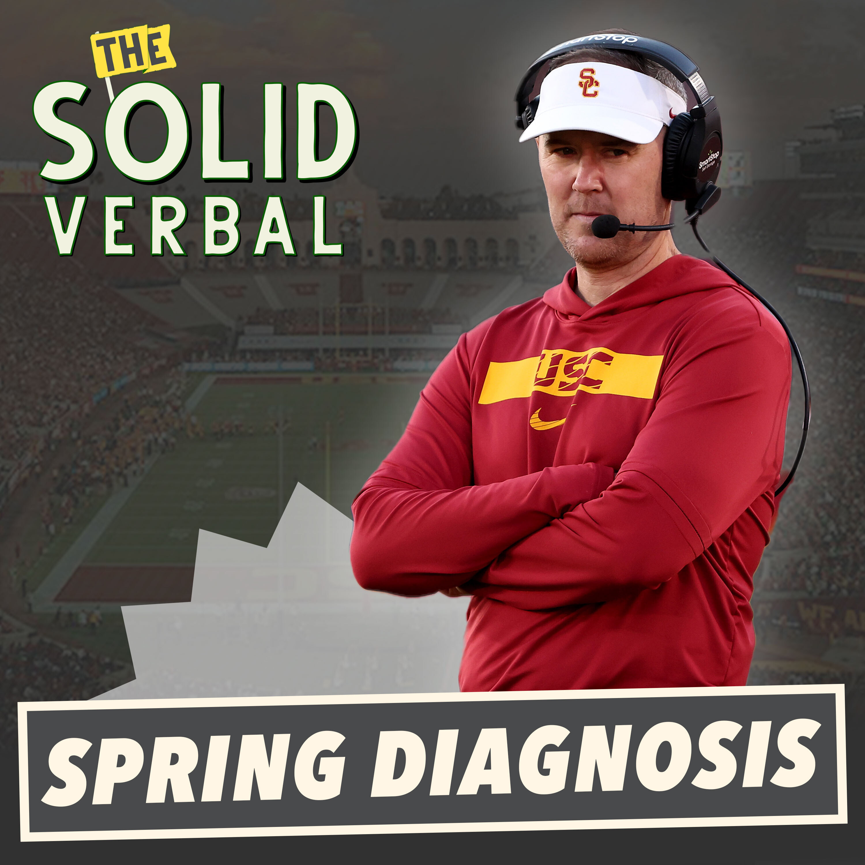 Spring Diagnosis: Fixable Flaws for 10 College Football Teams  - 2025 College Football Podcast