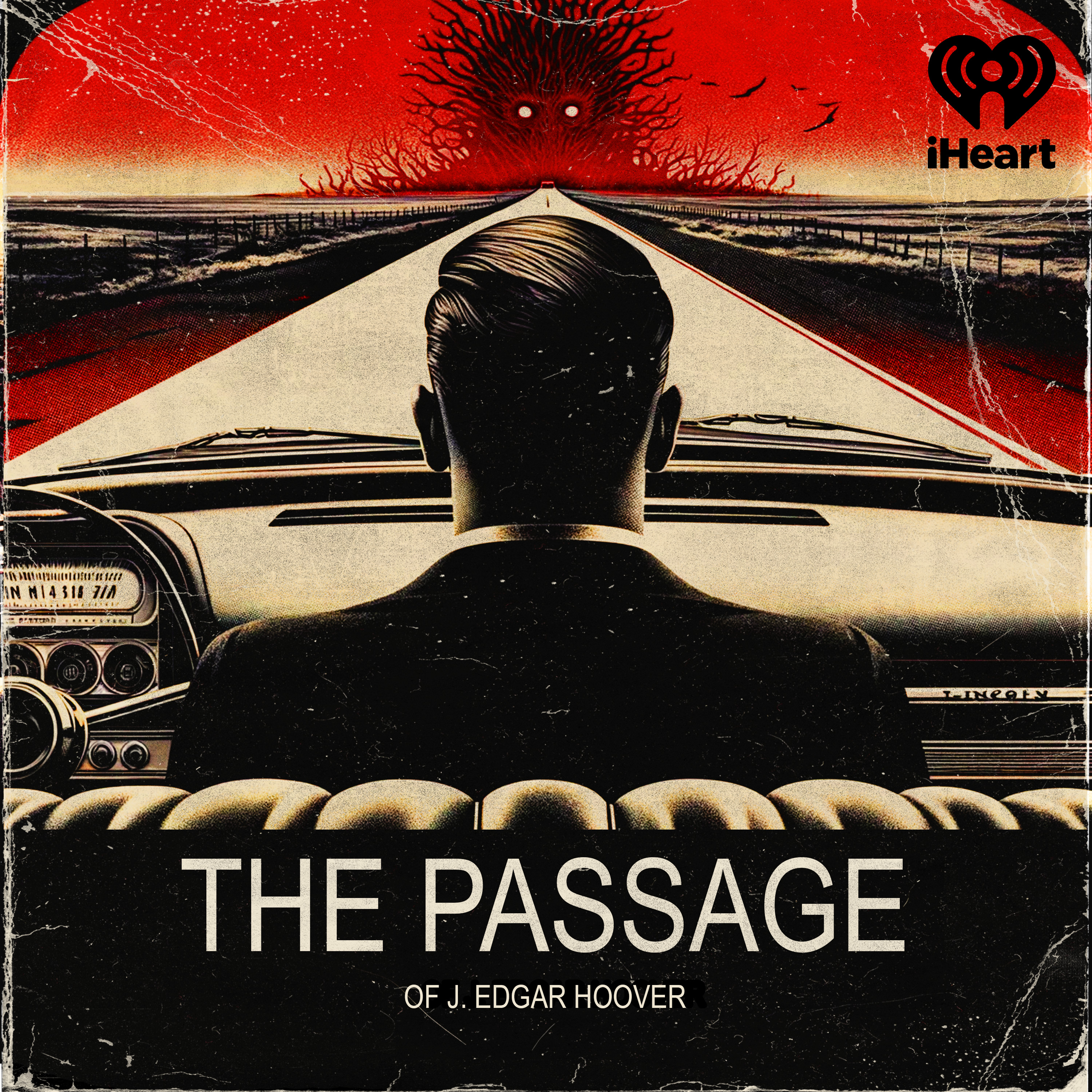 Episode 7: THE PASSAGE OF J. EDGAR HOOVER