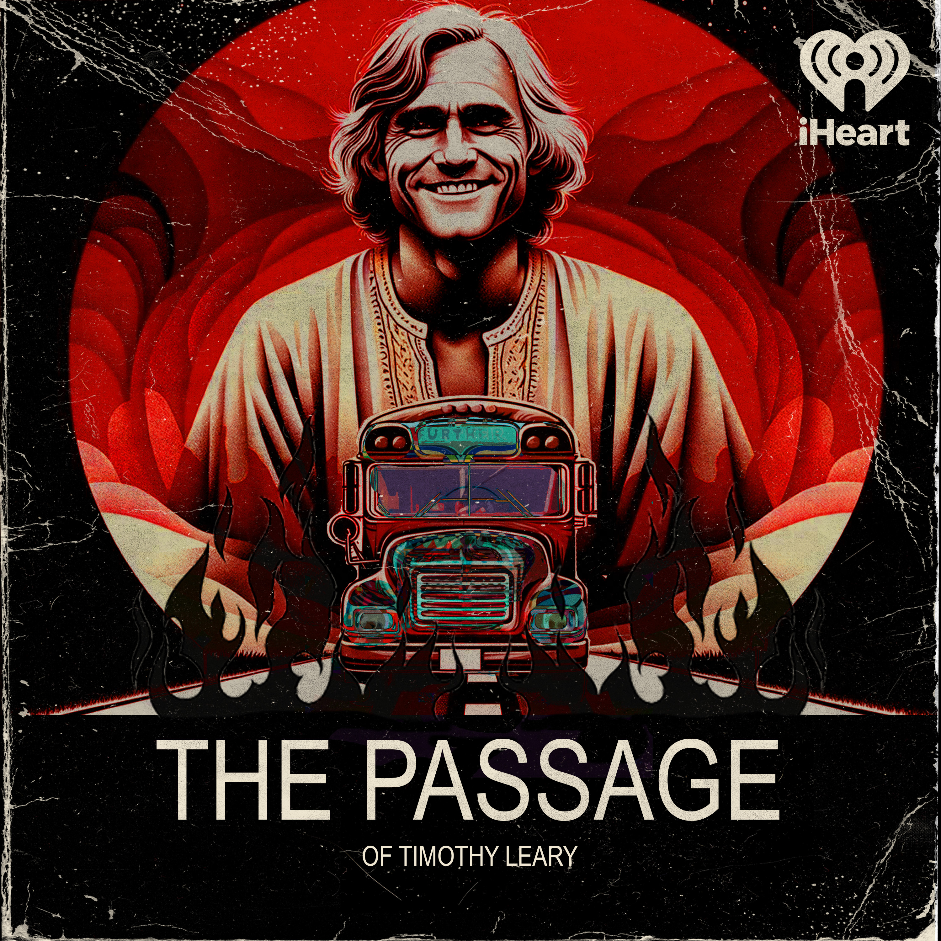 Episode 10: TIMOTHY LEARY’S LAST TRIP