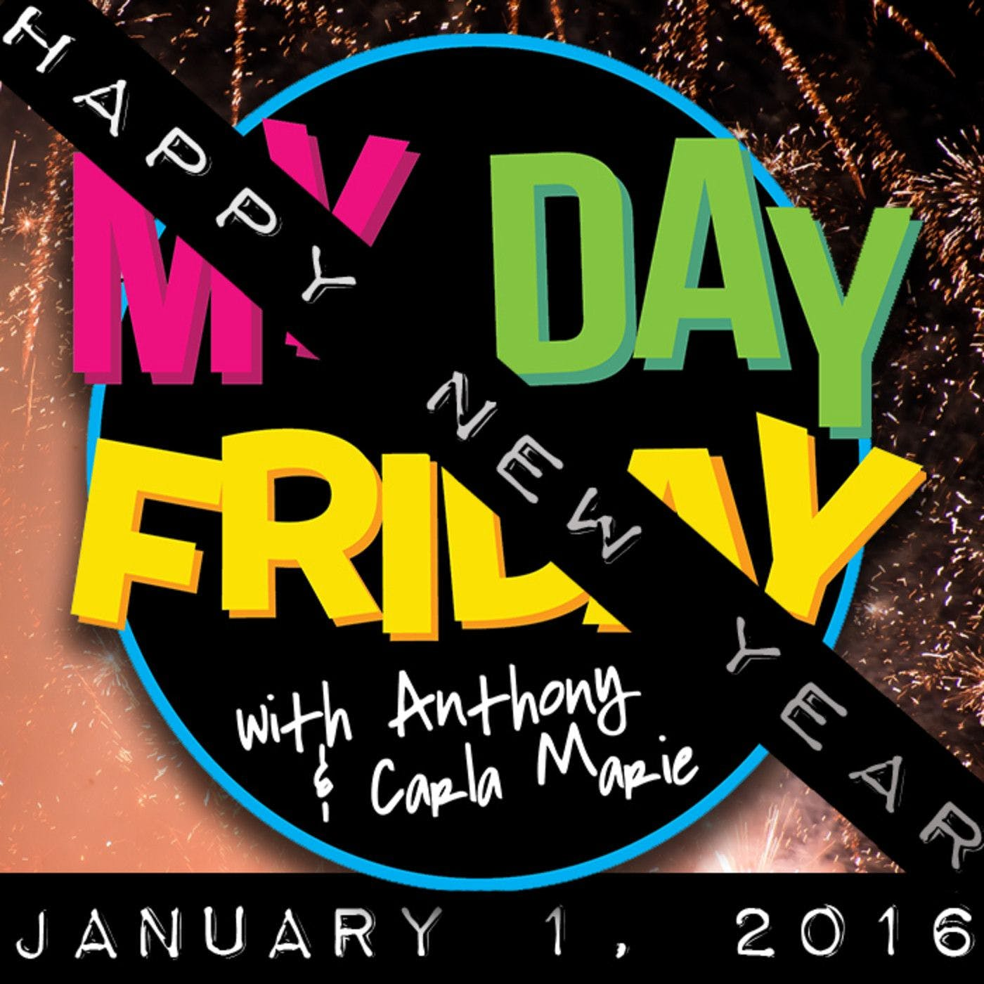 MyDayFriday: F U 2015, Hello 2016 episode artwork