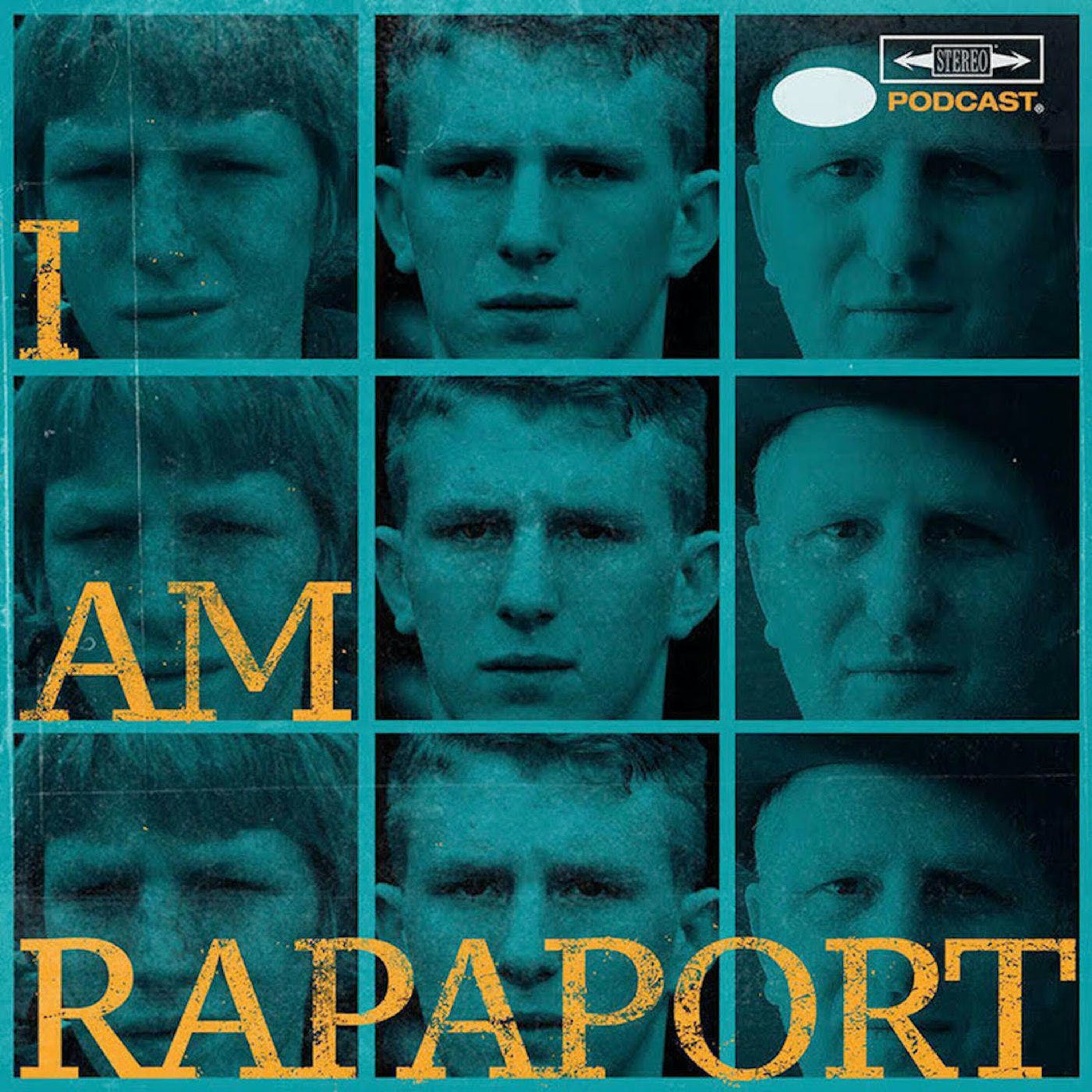I AM RAPAPORT: STEREO PODCAST