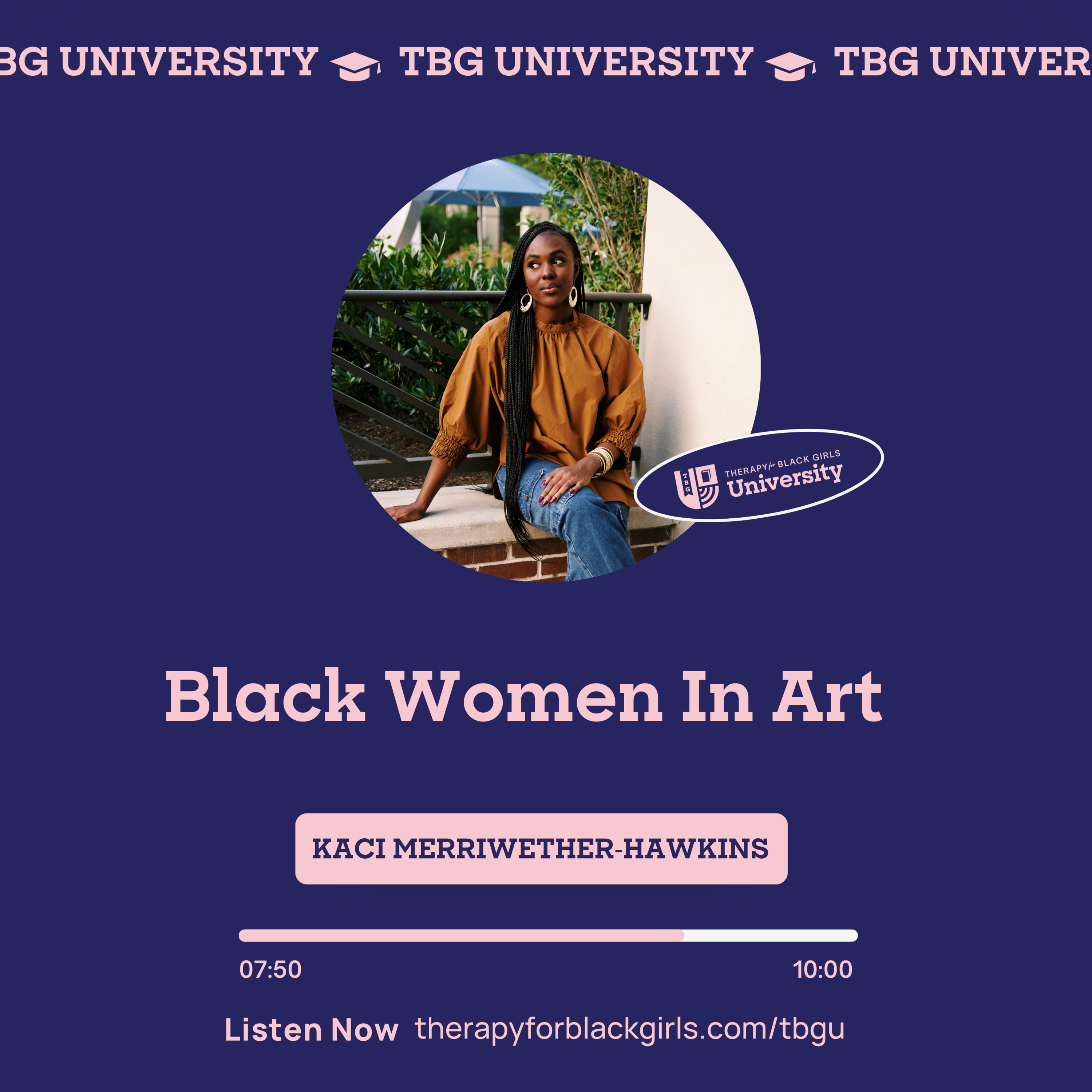 Thumbnail for "TBG University: Black Women In Art".