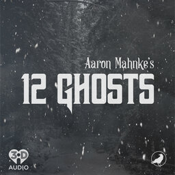 Introducing: 12 Ghosts