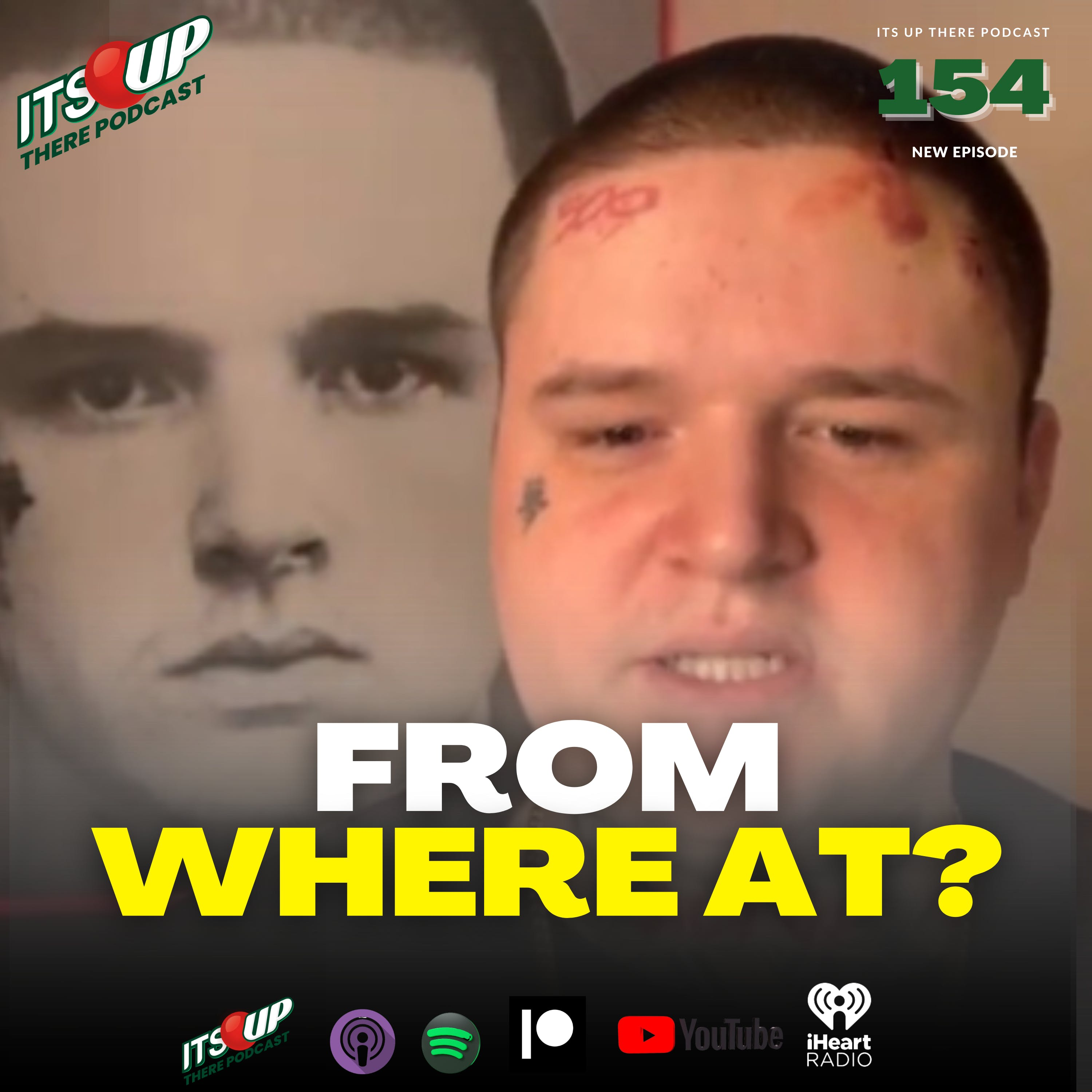 ITS UP THERE PODCAST W/LOONEY