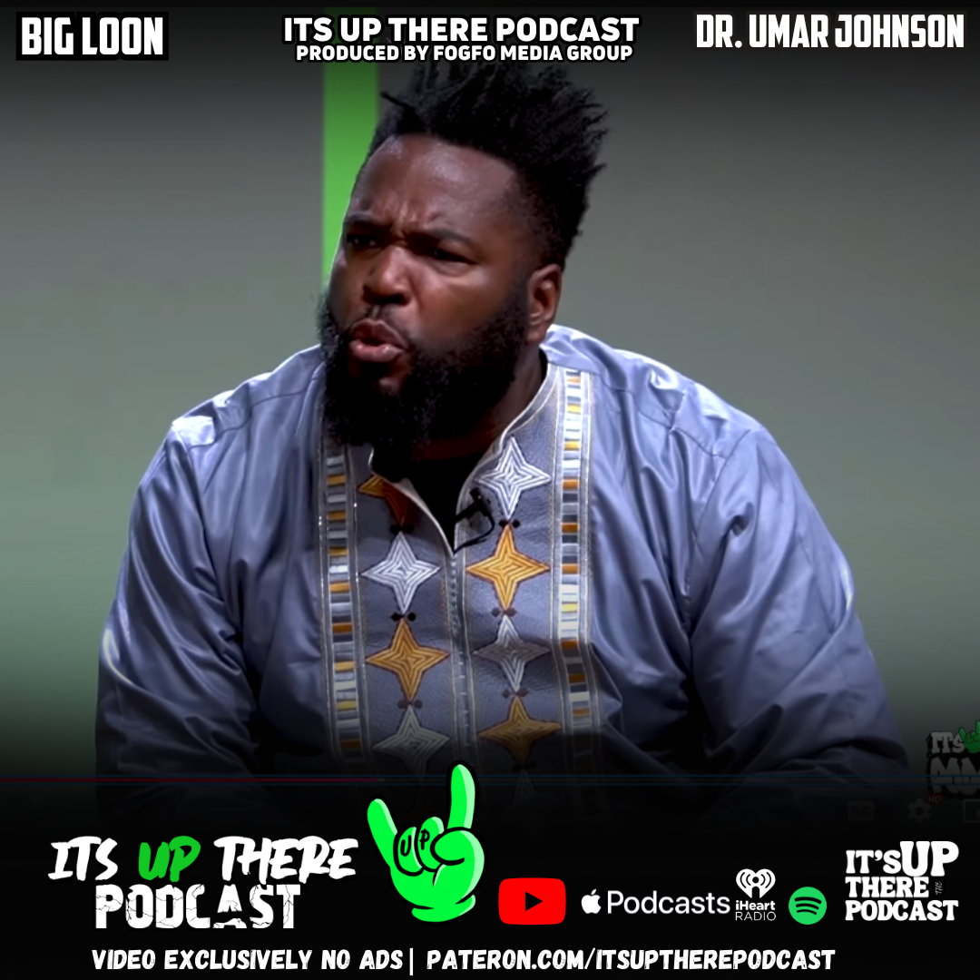 ITS UP THERE PODCAST W/LOONEY