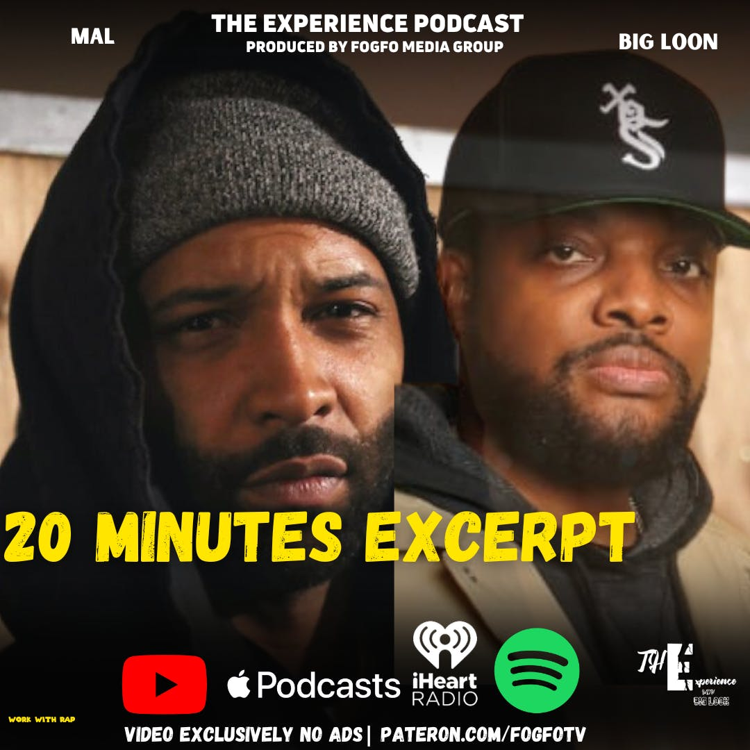 Mal and Big Loon's Explosive Conversation That's Too Controversial for TV: 20 Min Cut Out "Updated"
