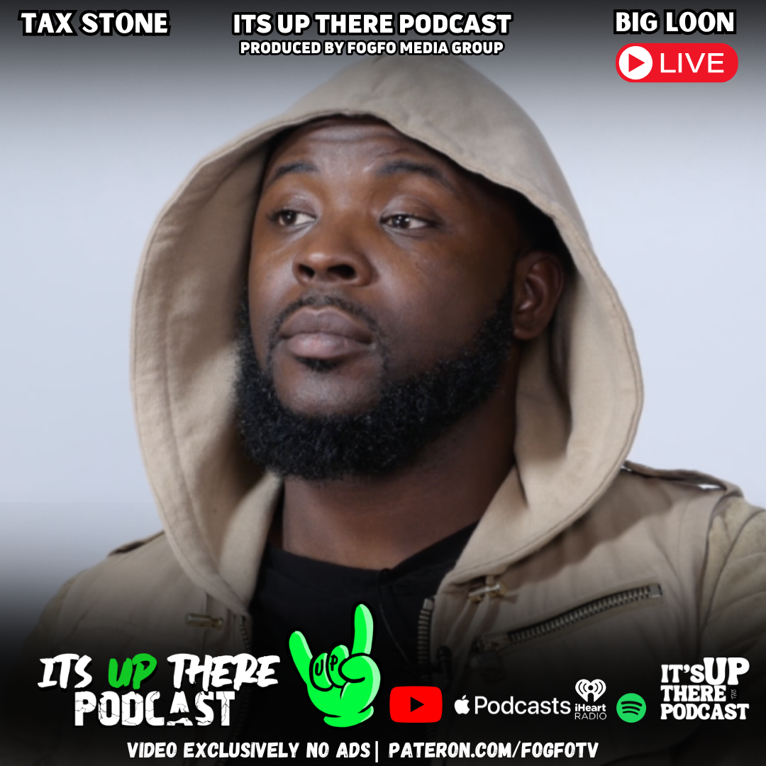 ITS UP THERE PODCAST W/LOONEY