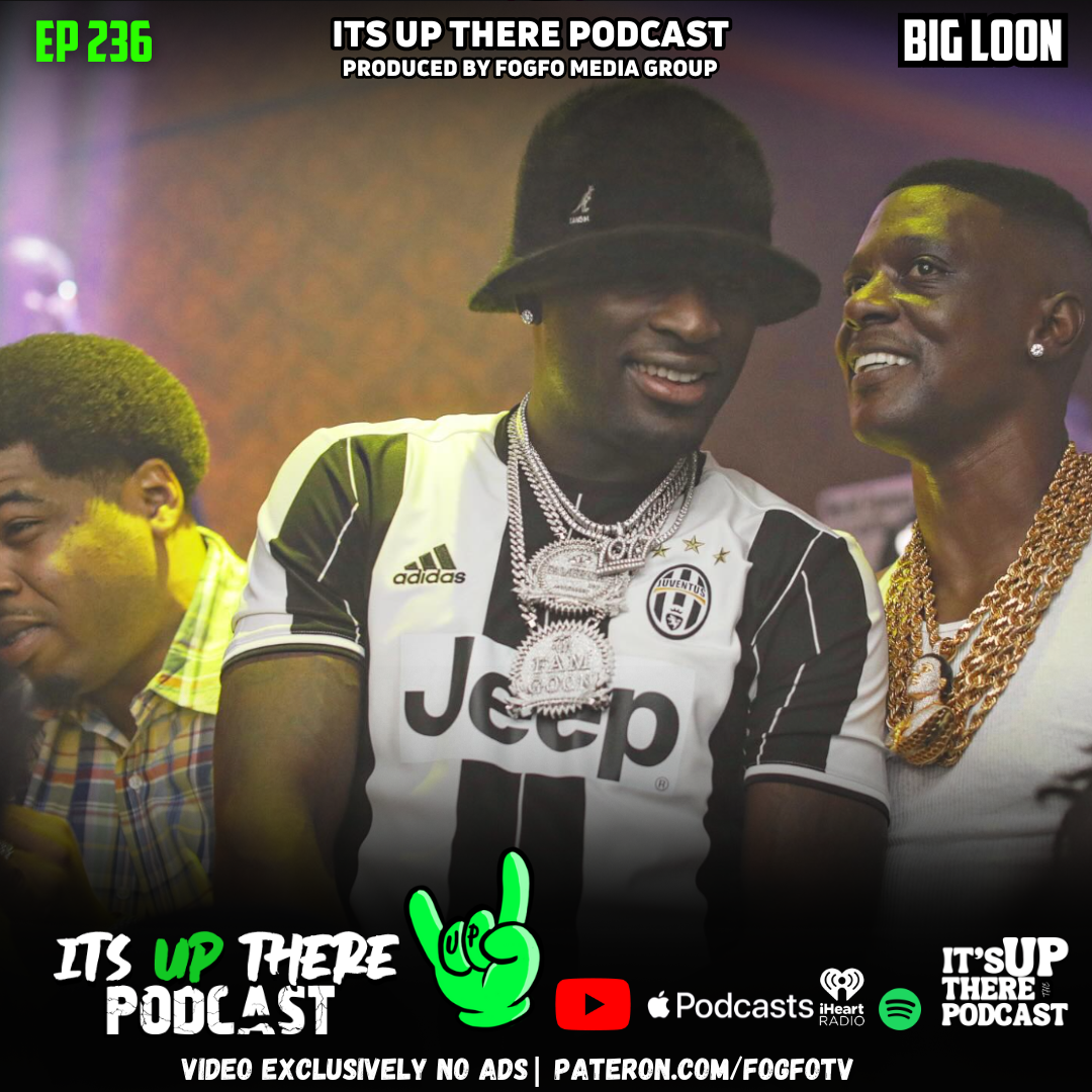 ITS UP THERE PODCAST W/LOONEY