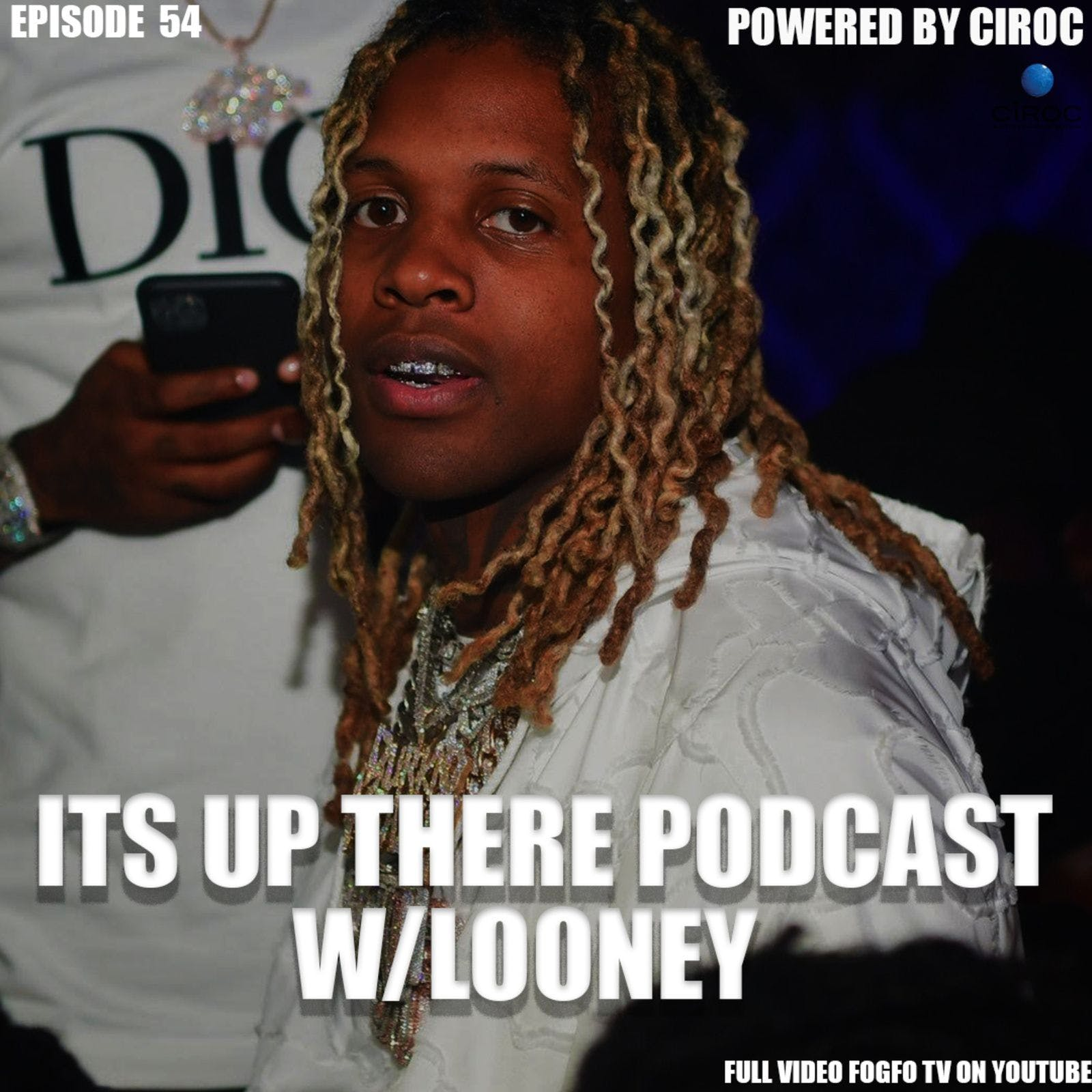 ITS UP THERE PODCAST EP 54 | "FANS VS CUSTOMERS"|WACK 100 GANG BANGER VS GANG REPRESENTATIVES| LIL DURK SCARED OR PREPARED TO DIE |TIK TOK & YOUTUBE FIGHT "SCAM" EXPLAINED | WEIRD WAY RAPPER GET MONEY