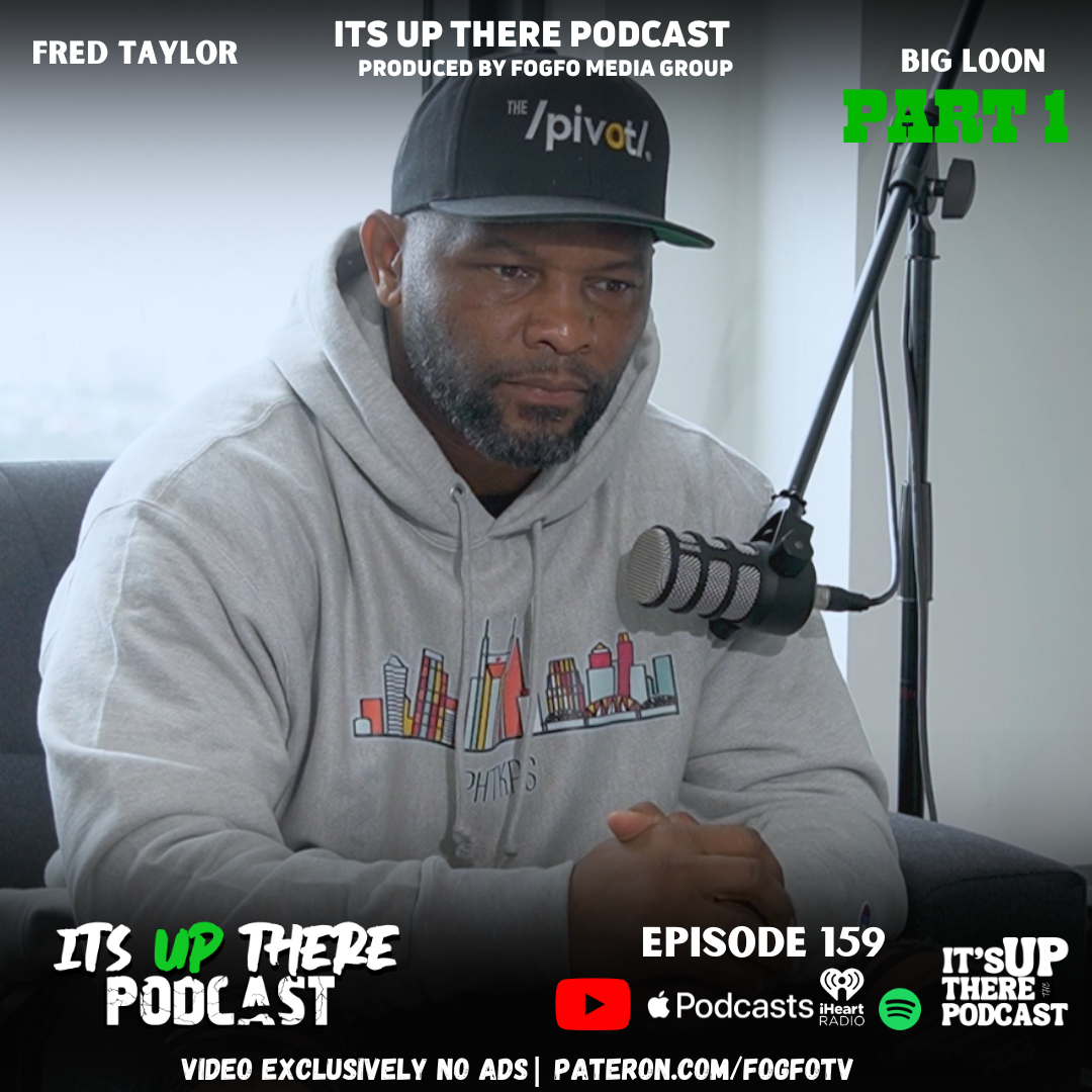 ITS UP THERE PODCAST W/LOONEY