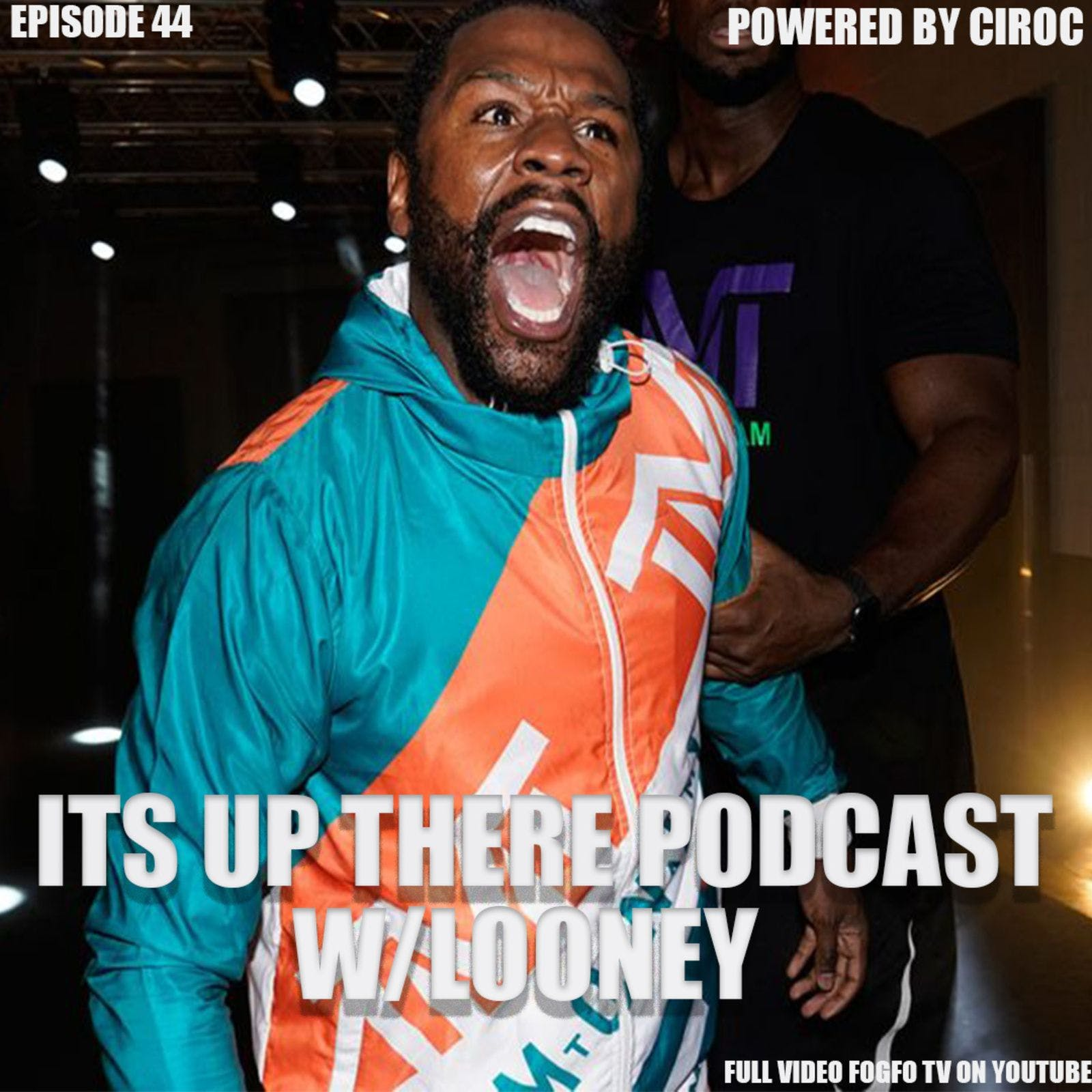 Its Up There Podcast E 44 - Quando Rondo Empty Show (BREAKDOWN) - The Joe Rogan Experience- How The Floyd Mayweather Fight Is Received By Blacks