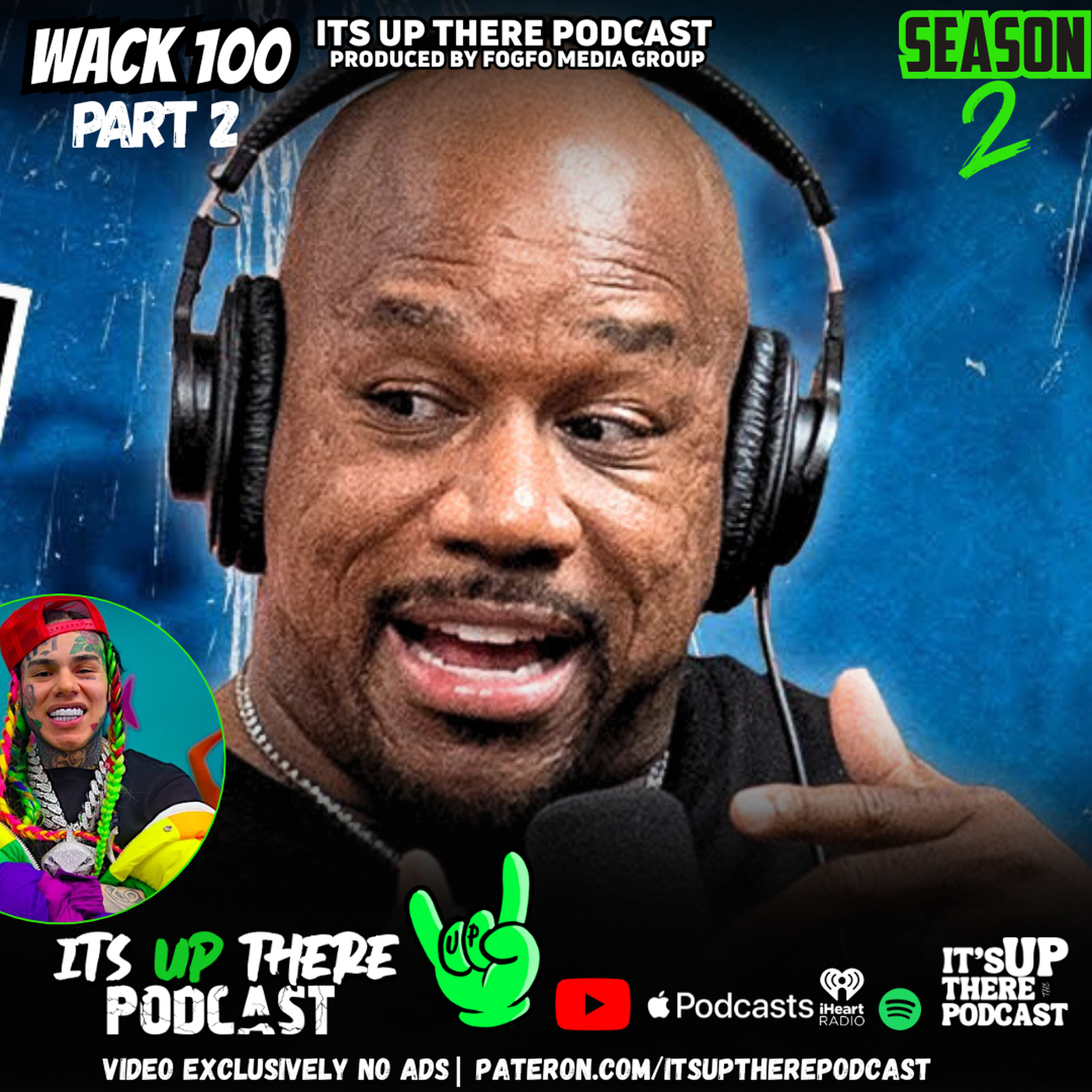 Feat Wack 100 - Part 2 - Wack 100 REVEALS NEW DETAILS on No Jumper Fight & Kanye Show Face Off With Big U | Says Loose Cannon Tried FED Setup