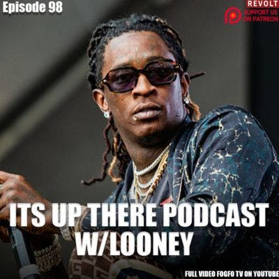 Episode 098| Young Thug & Gunna Indicted On Rico Charges | I Don't Need Permission. To Elevate | The Difference Between Street Fame & Industry Fame |Drake Doubles Kendrick Sales | Hyper-focus