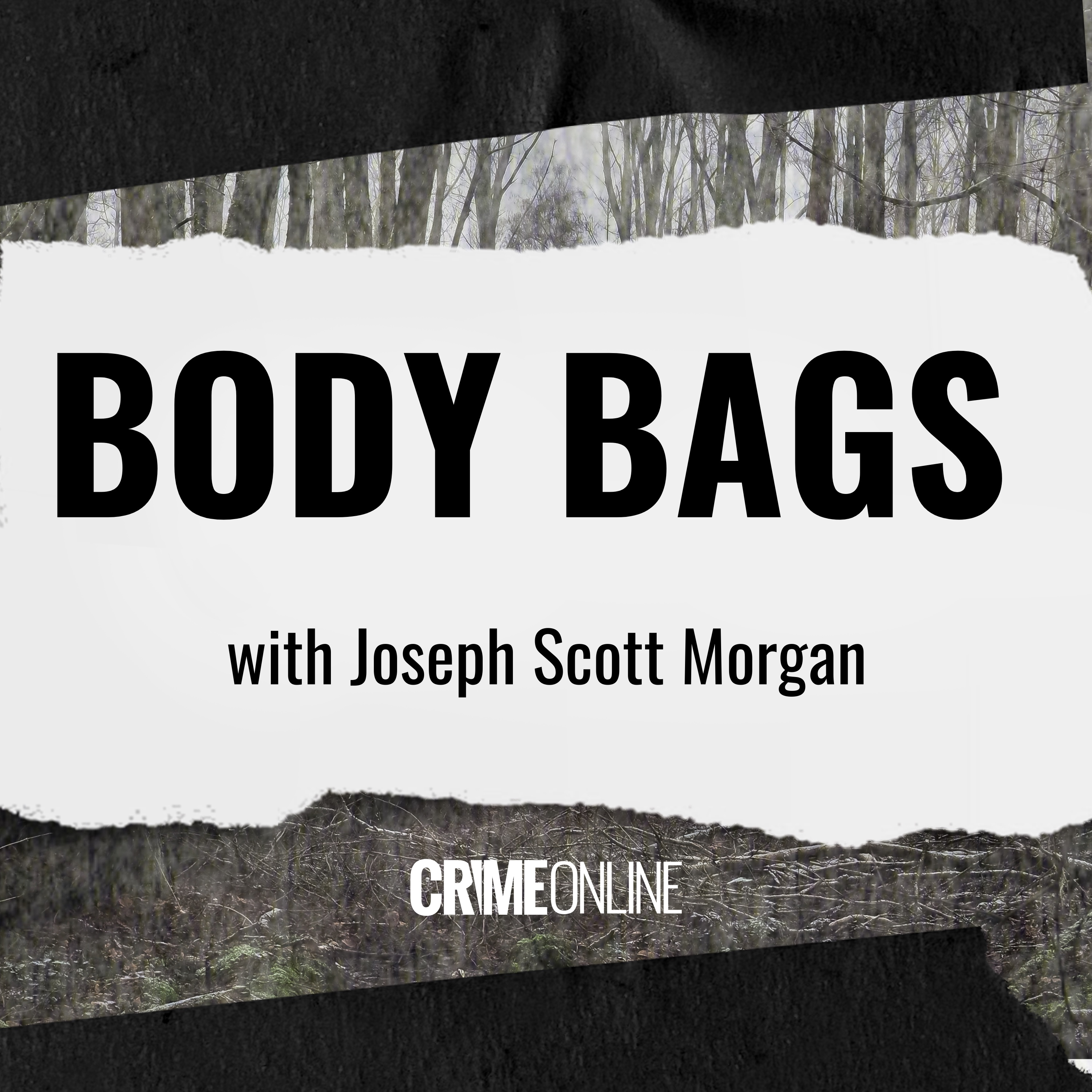 Body Bags with Joseph Scott Morgan: The Exhumation of Gloria Satterfield