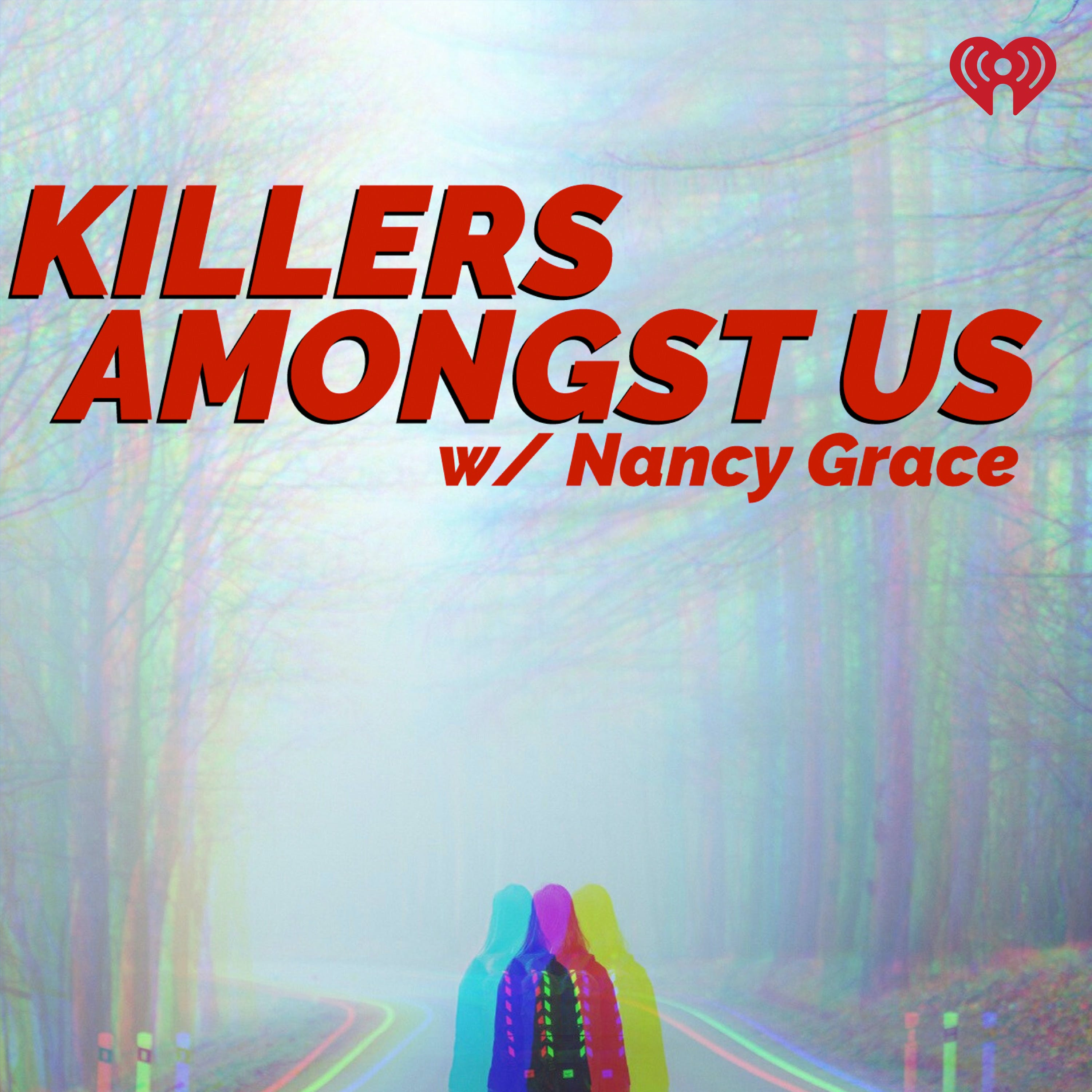 INTRODUCING Killers Amongst Us with Nancy Grace