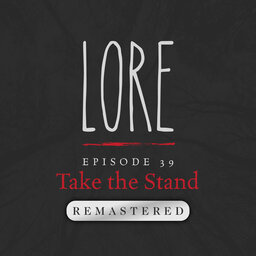 REMASTERED – Episode 39: Take the Stand