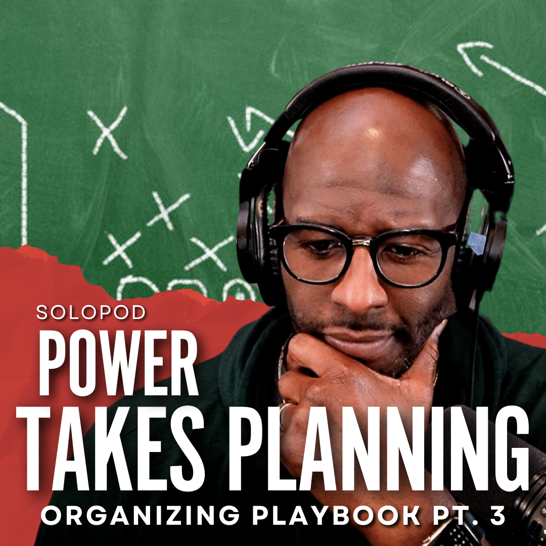 Organizing Playbook: Power Takes Planning