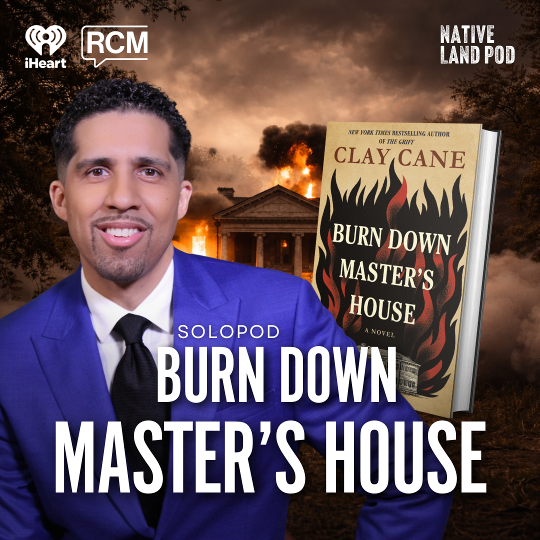 “Burn Down Master’s House” feat. Clay Cane | Angela Rye SoloPod