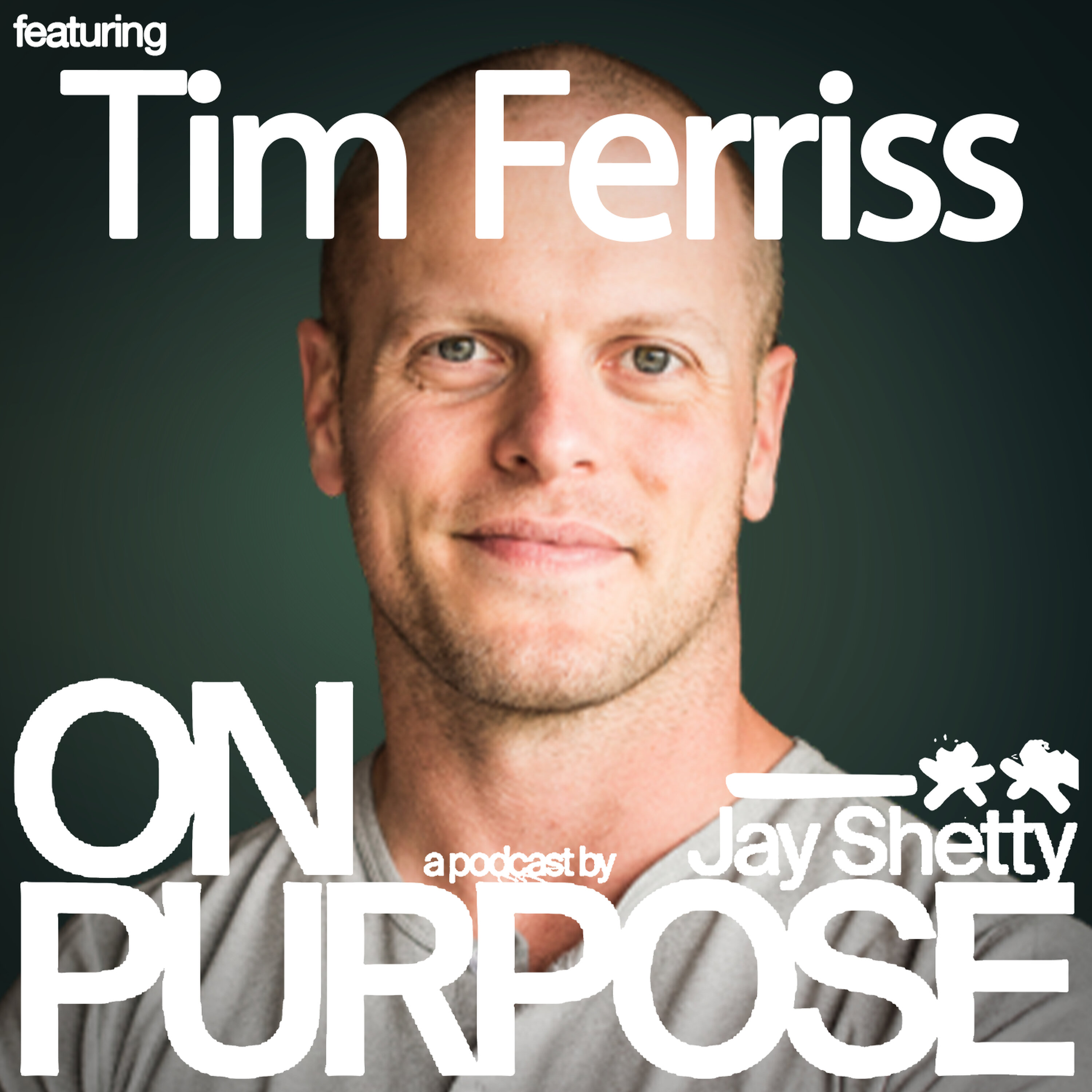 Tim Ferriss: Feeling Stuck Right Now? (Use THIS 10-Minute Exercise to Stop Overthinking and Take Action) — On Purpose with Jay Shetty
