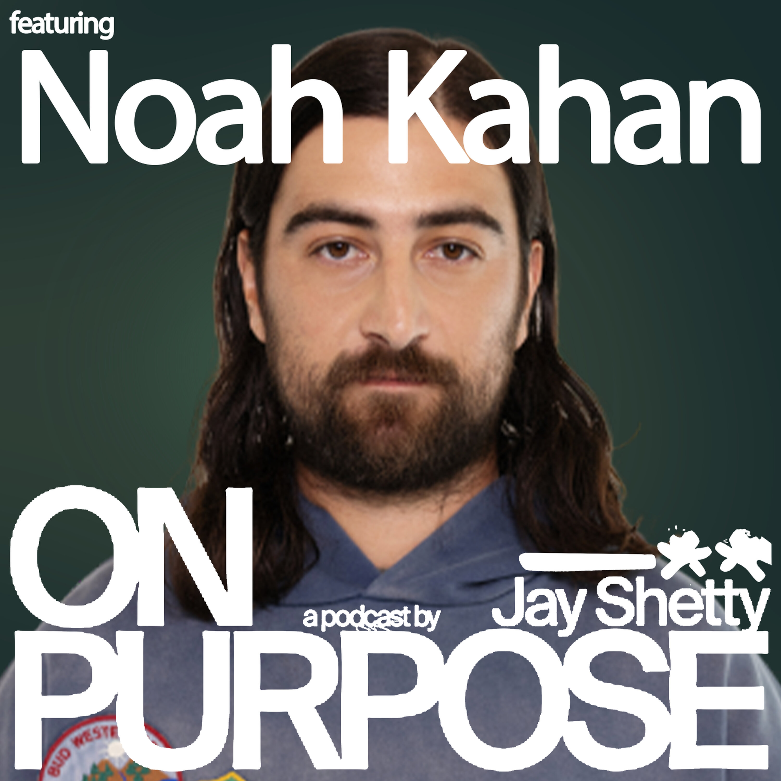 NOAH KAHAN: Imposter Syndrome, Anxiety & The Pressure of Success (What He’s Never Shared Before) podcast