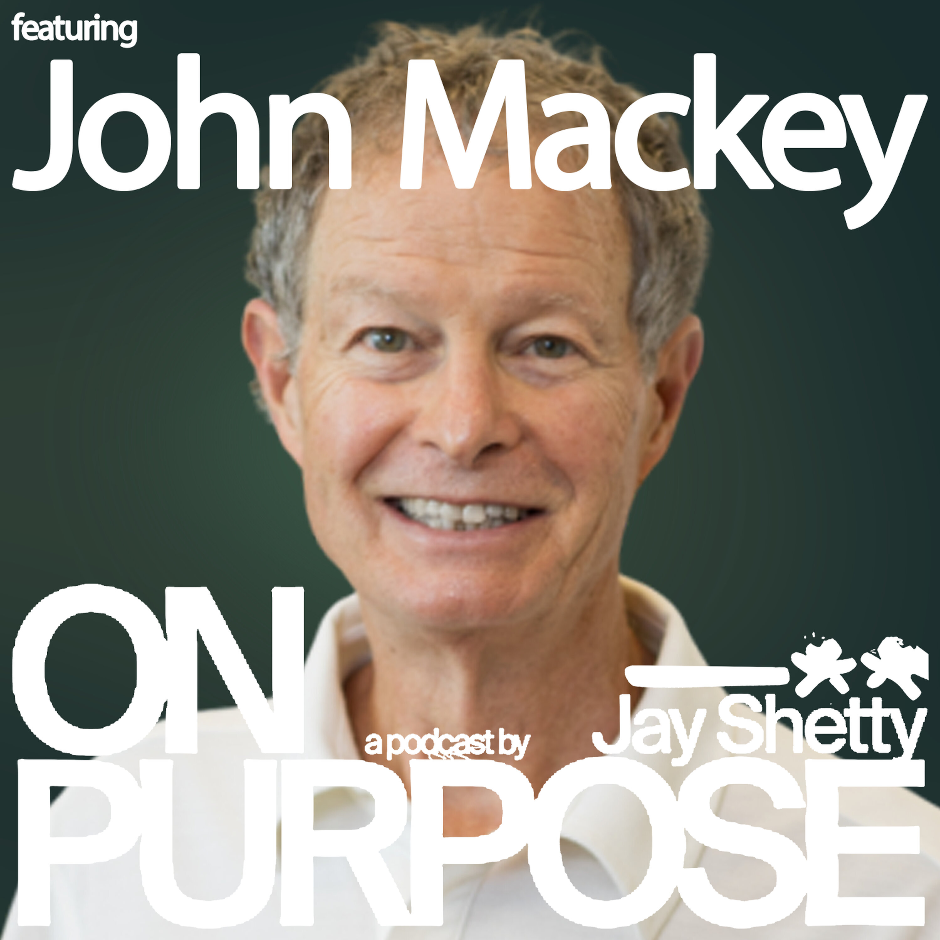 John Mackey: Not Sure You're on the Right Path In Your Career? (Use THIS Framework When You Feel Lost About What's Next) Episode cover