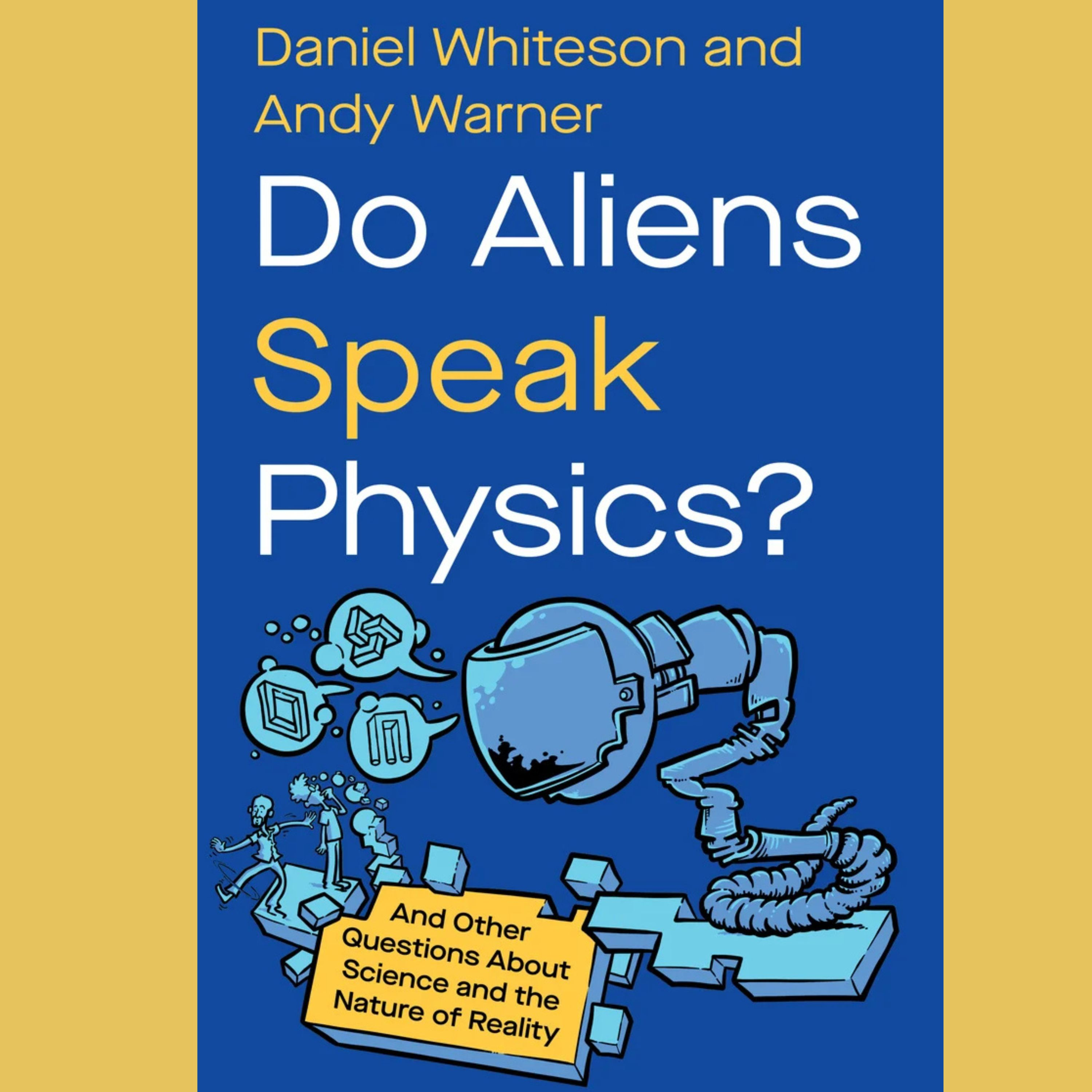 Exploring Alien Science with Daniel Whiteson!