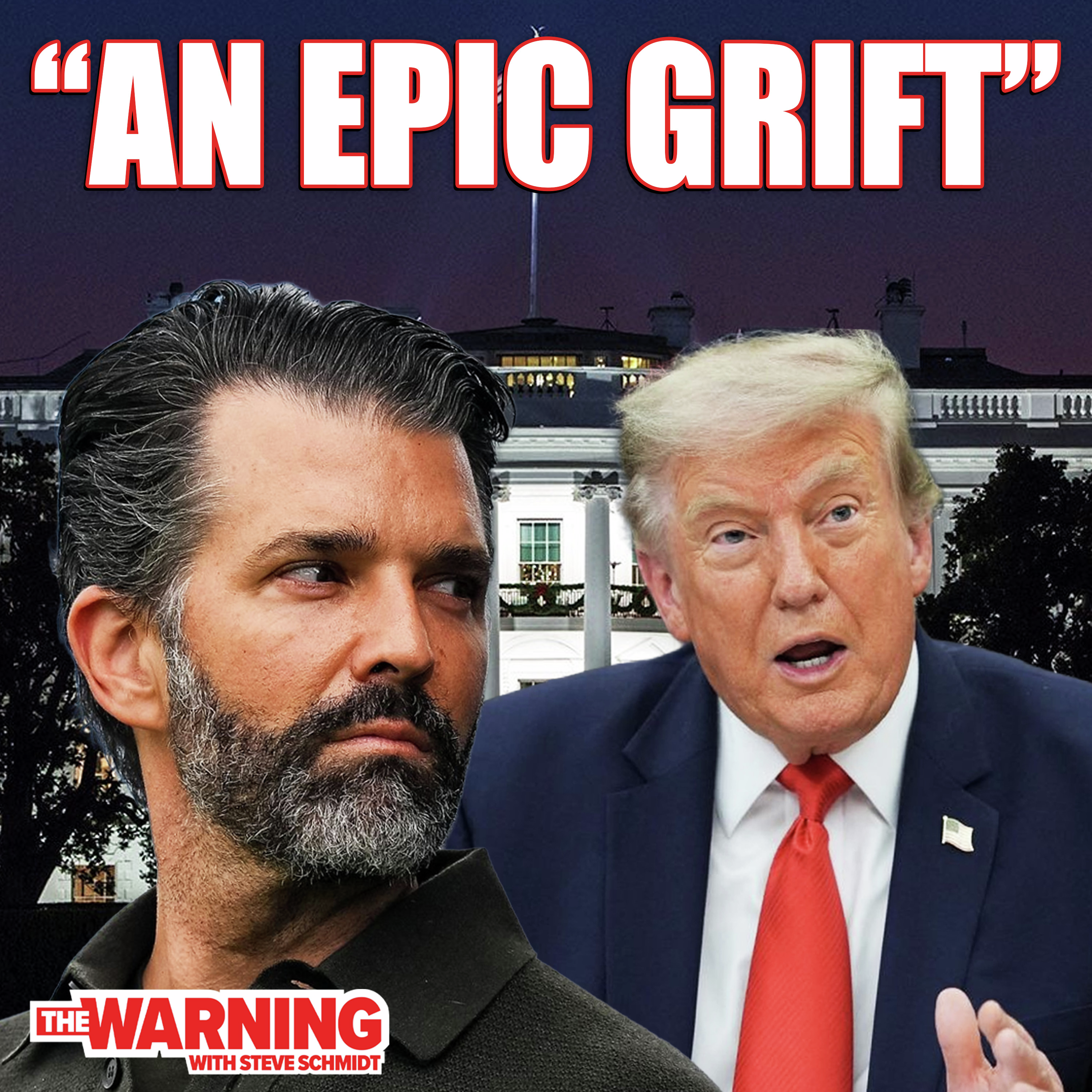 Donald Trump and His Family Are Looting America | Steve Schmidt