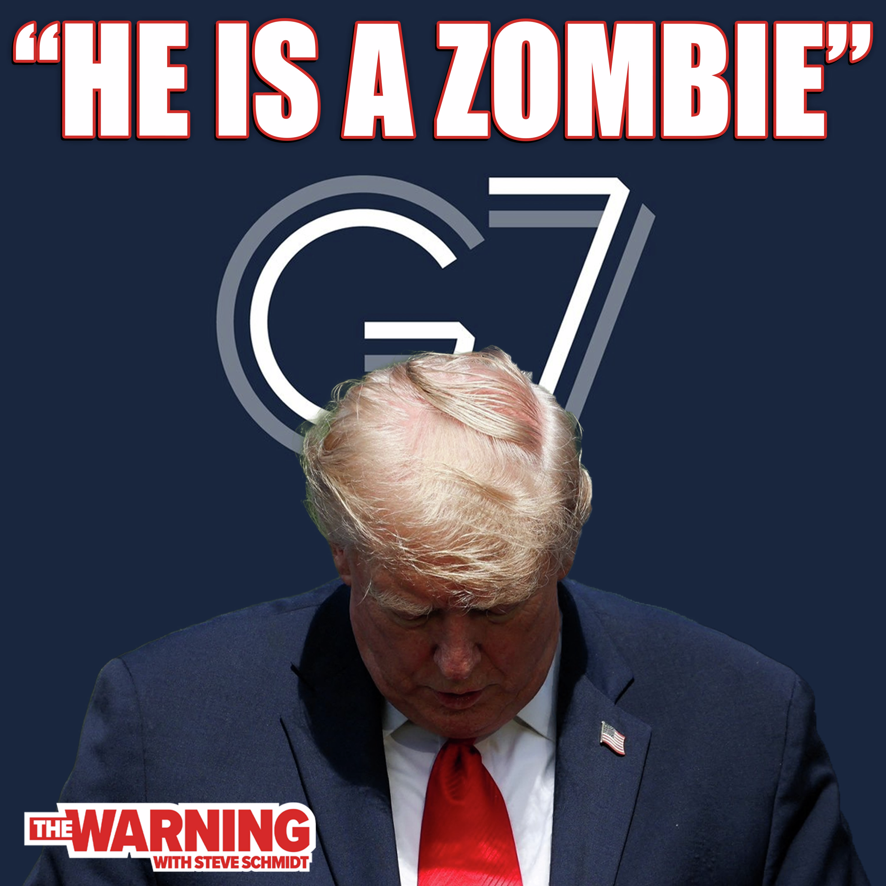 Donald Trump Is on His Last Legs | Steve Schmidt episode artwork