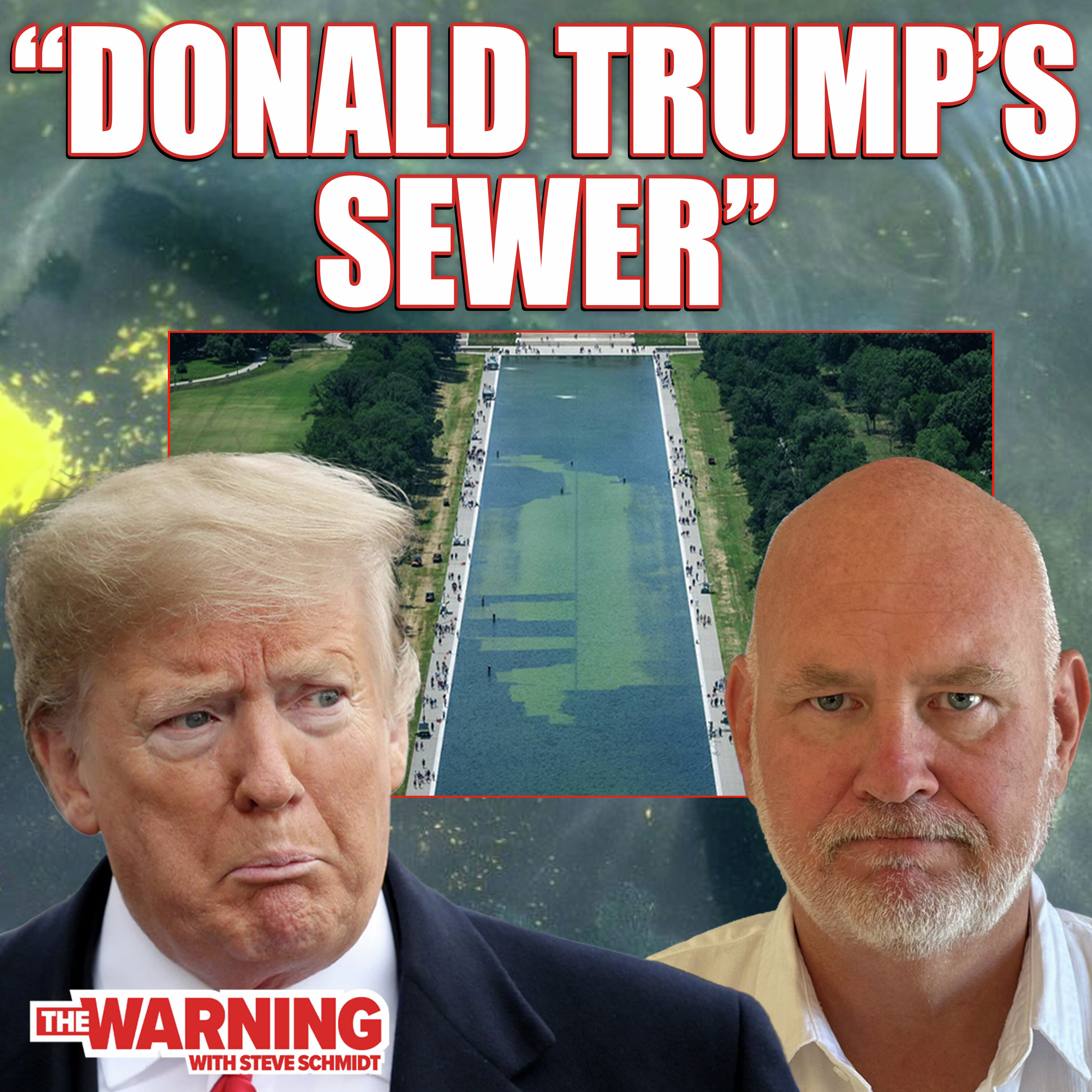 Trump Is Drowning in His Own Failure | Steve Schmidt episode artwork