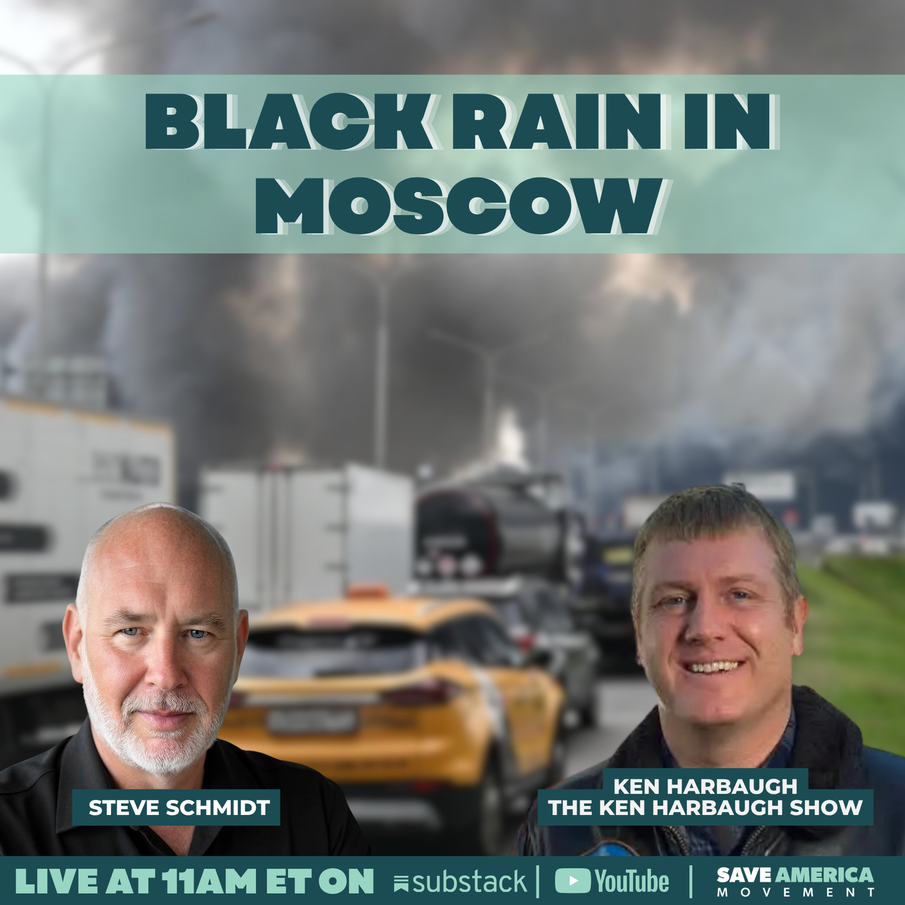 Black rain on Moscow | Steve Schmidt and Ken Harbaugh episode artwork