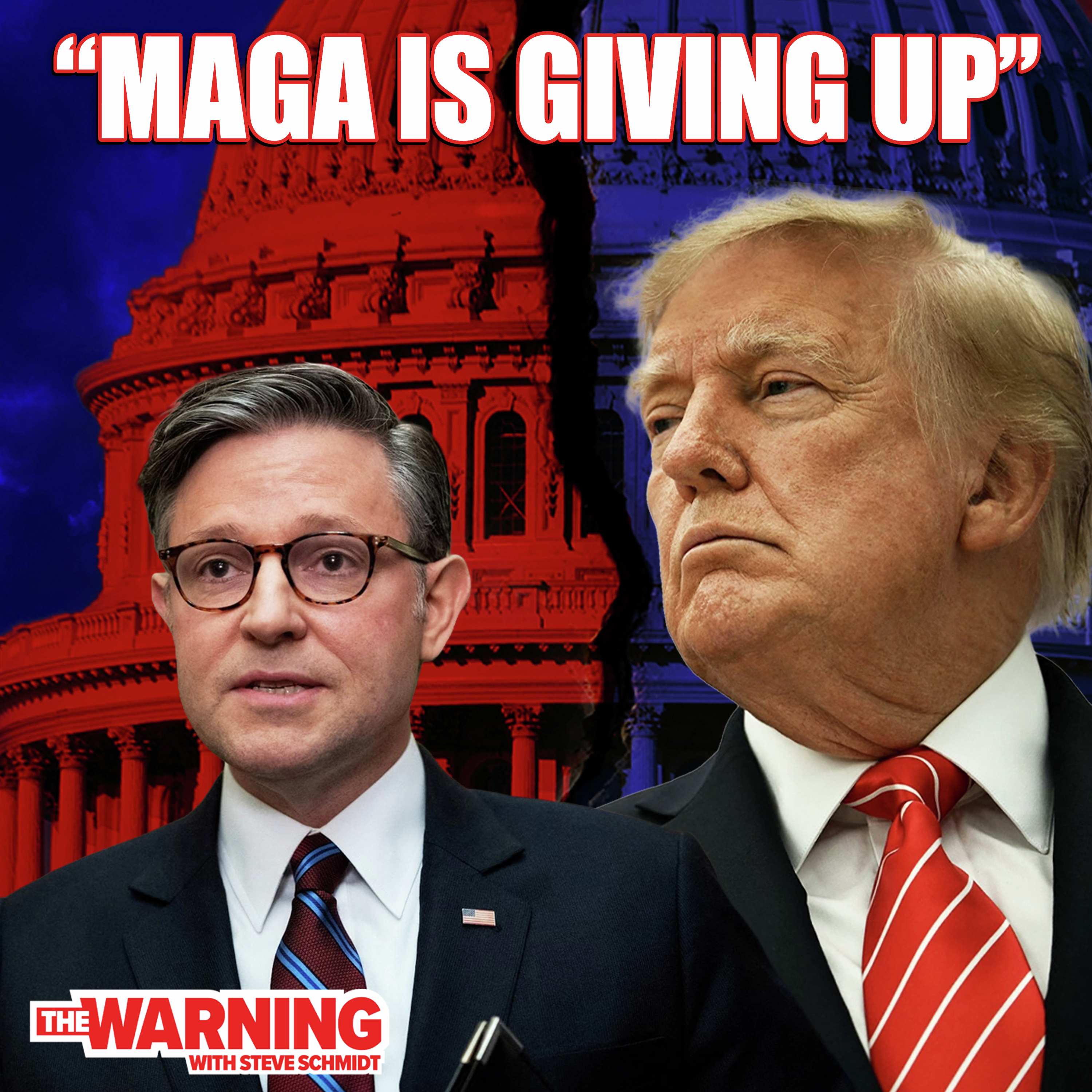 Mike Johnson and MAGA Are Throwing in the Towel | Steve Schmidt episode artwork