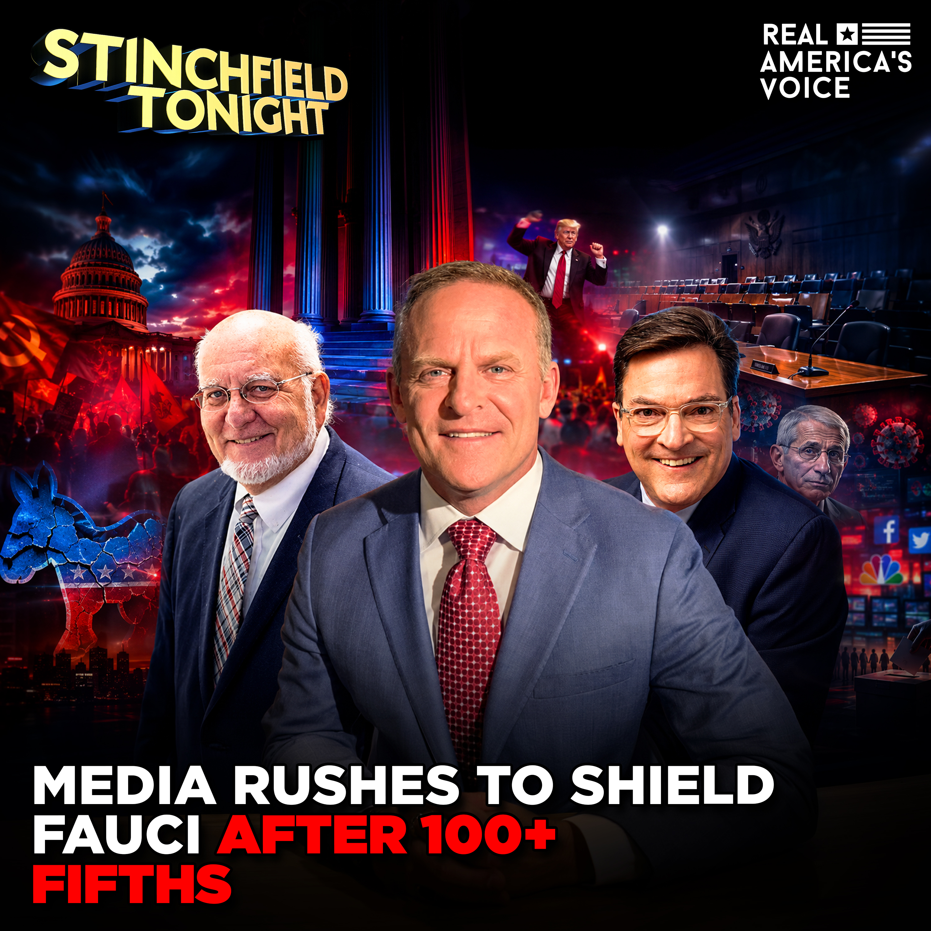 MEDIA RUSHES TO SHIELD FAUCI AFTER 100+ FIFTHS AS DEMS SURRENDER TO SOCIALISTS | STINCHFIELD TONIGHT | JULY 30, 2026