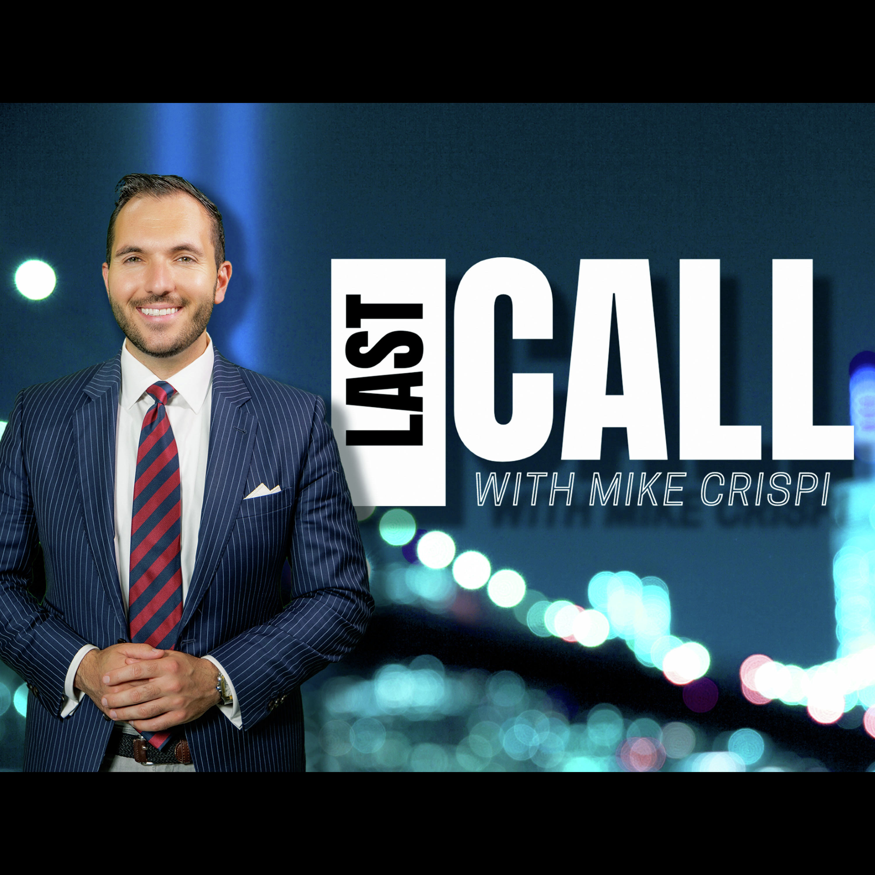 LAST CALL WITH MIKE CRISPI - DECEMBER 13th, 2025