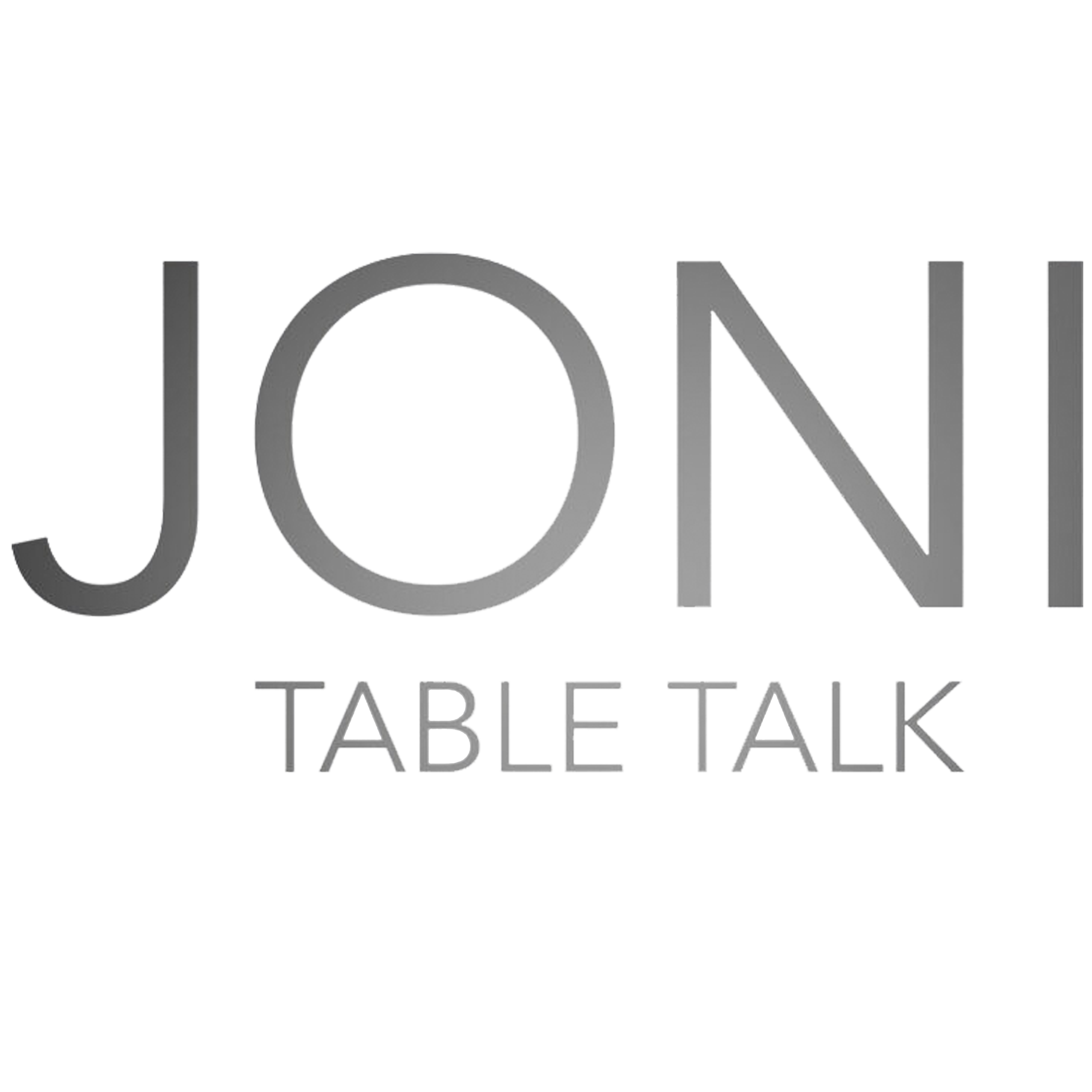 JONI TABLE TALK | AUGUST 2ND, 2026