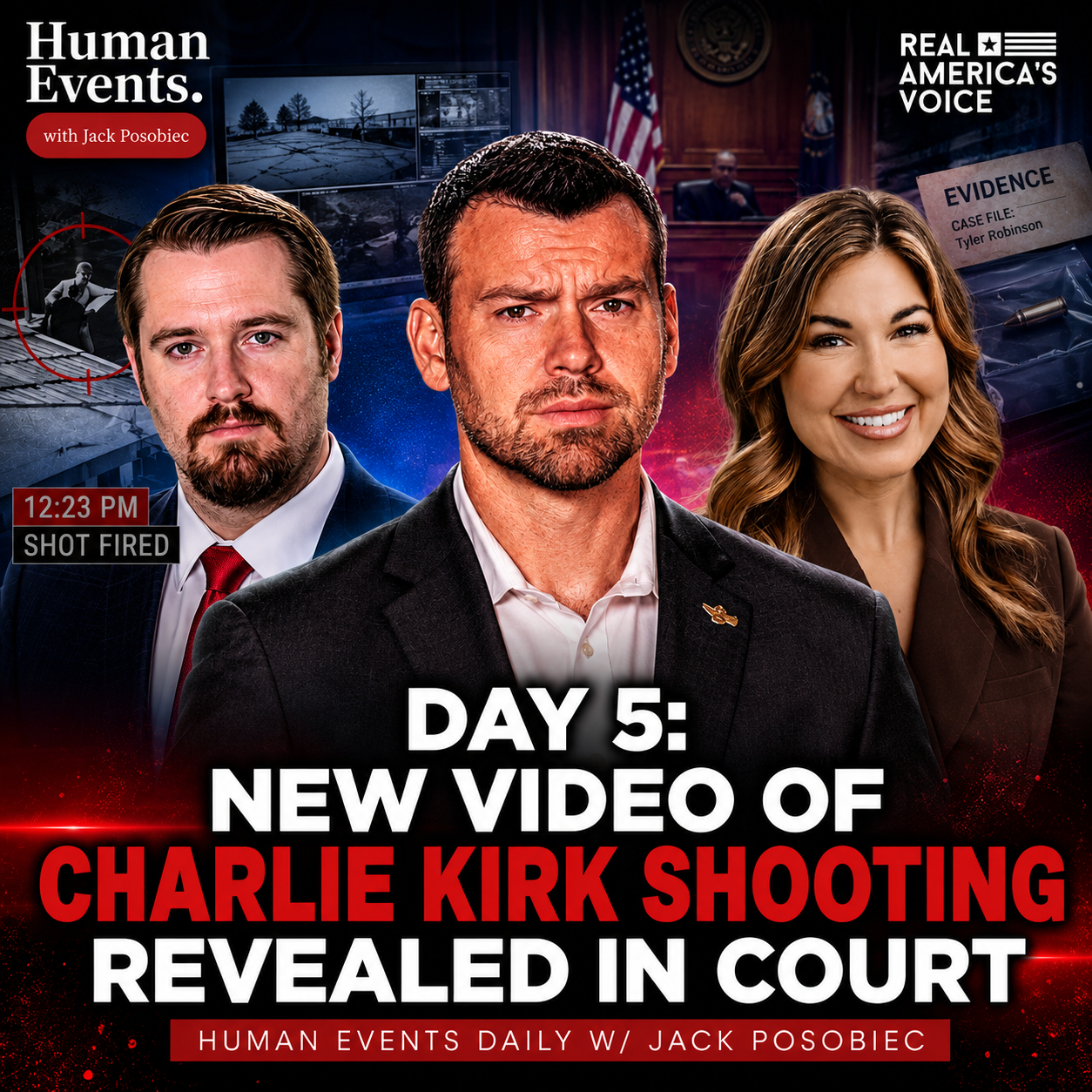 DAY 5: NEW VIDEO OF CHARLIE KIRK SHOOTING REVEALED IN COURT | HUMAN EVENTS W JACK POSOBIEC