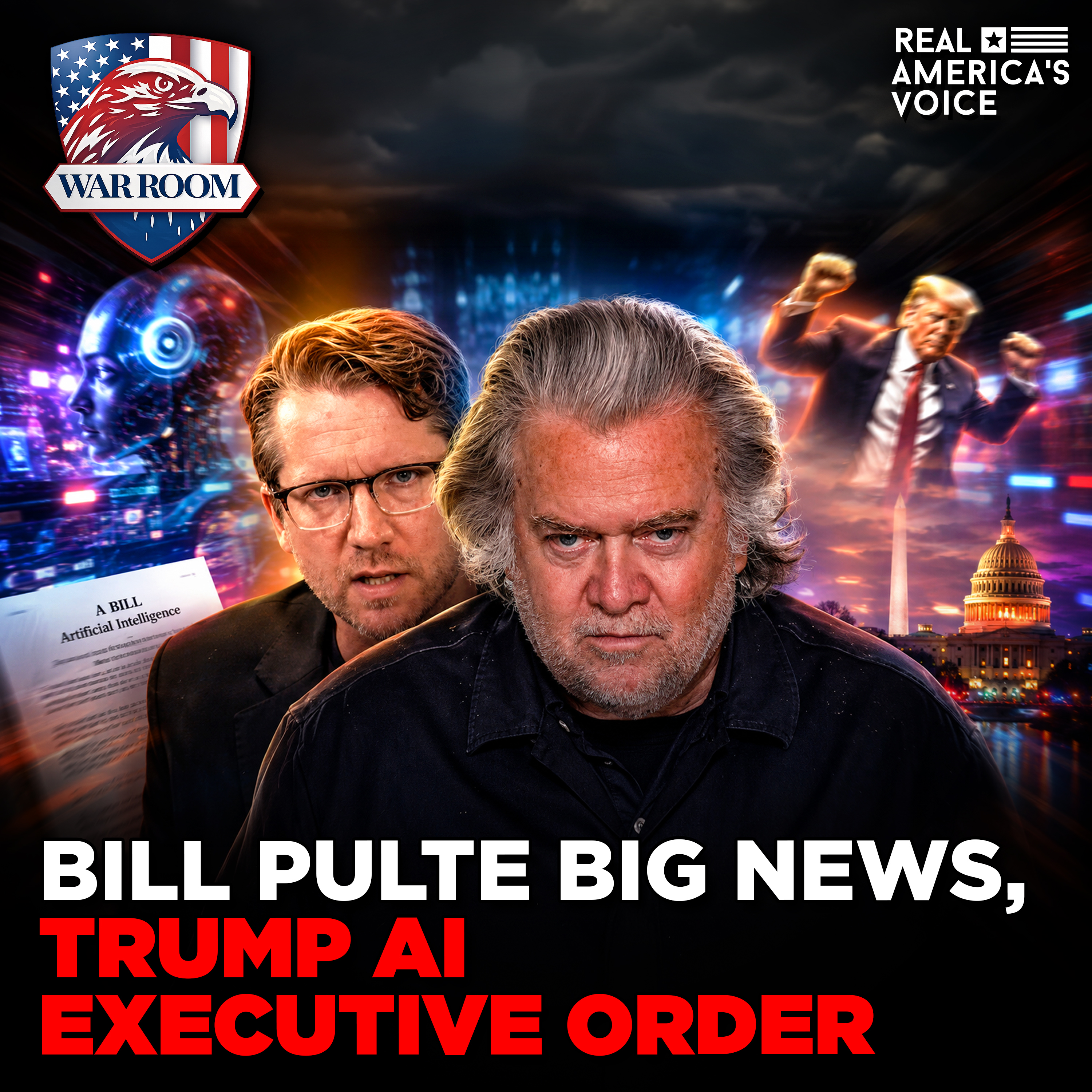 BILL PULTE UPDATES, AI EXEC ORDER & GREAT AMERICAN AI ACT | WAR ROOM PM EDITION W/ STEVE BANNON