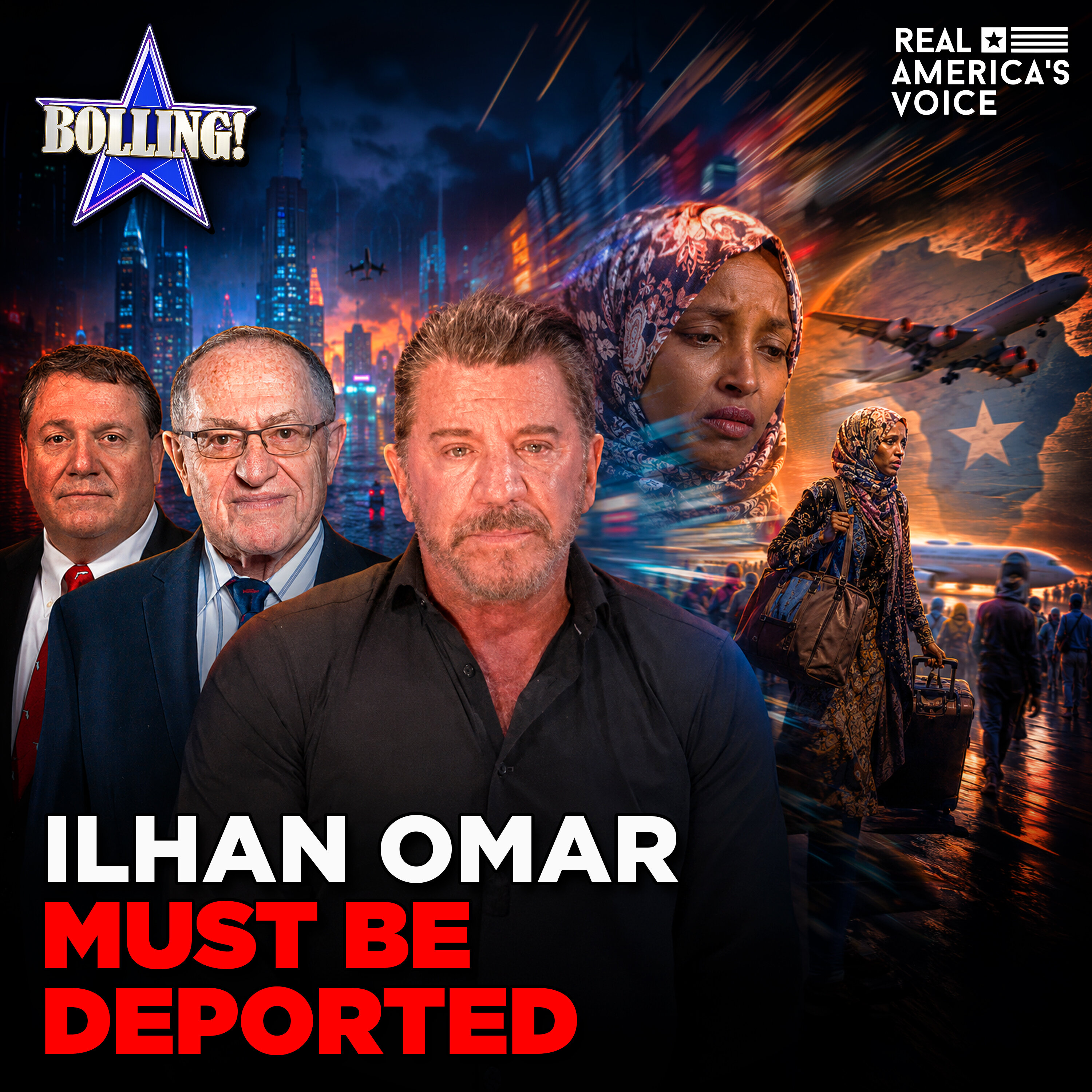7 YEAR ILLEGAL HOUSE ARREST, ILHAN OMAR MUST BE DEPORTED | THE ERIC BOLLING SHOW — Real America’s Voice cover