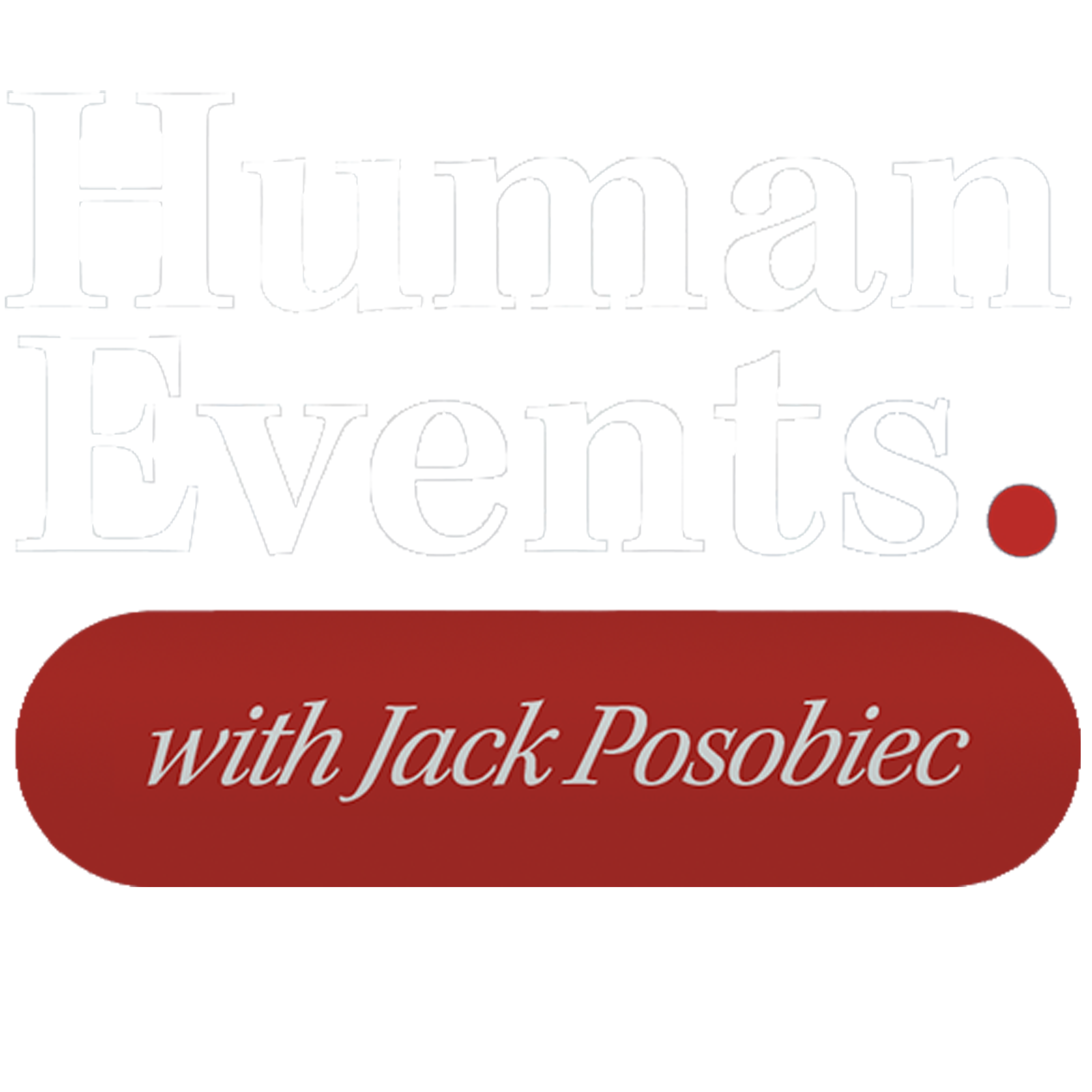Human Events with Jack Posobiec, May 1st, 2025