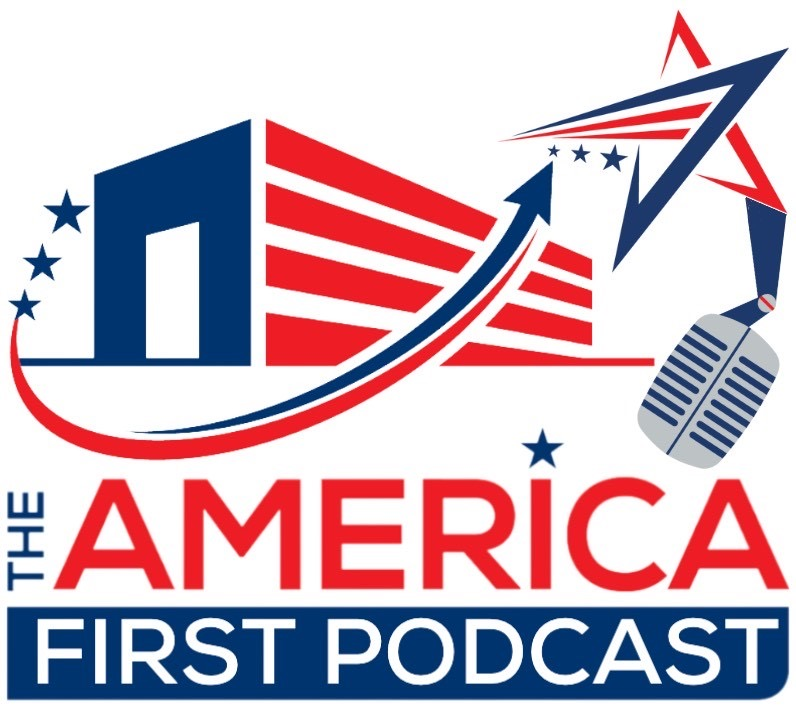 The America First Podcast – Episode 16