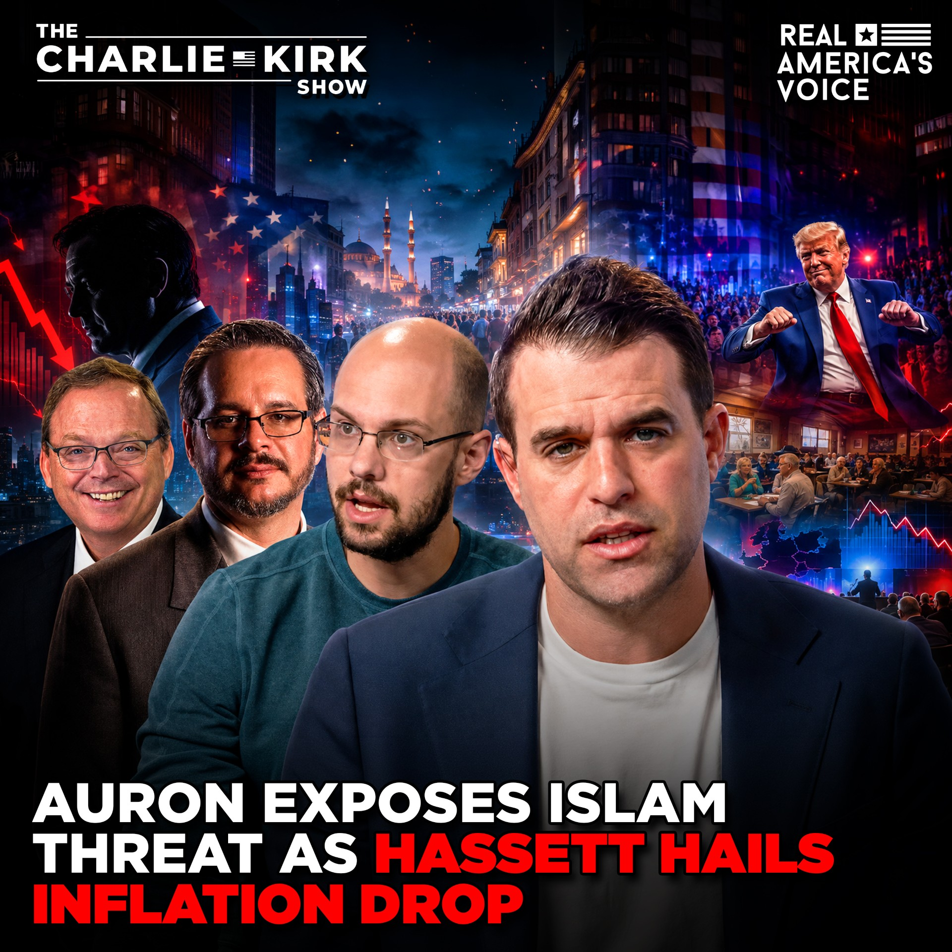 AURON EXPOSES ISLAM THREAT AS HASSETT HAILS INFLATION DROP | CHARLIE KIRK SHOW